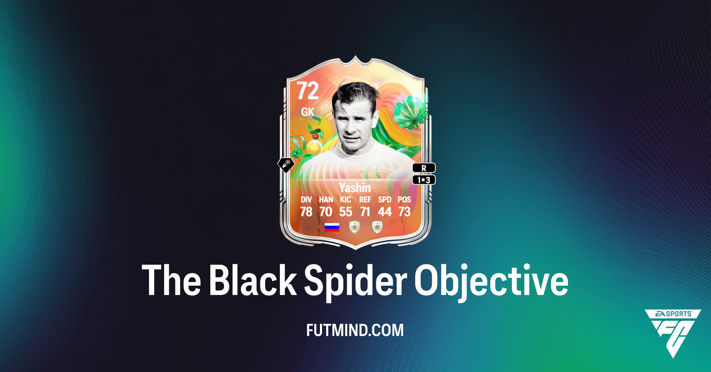 FC 26 The Black Spider Objective: Unlock Silver Superstars Lev Yashin & 78+ Rare Gold Packs