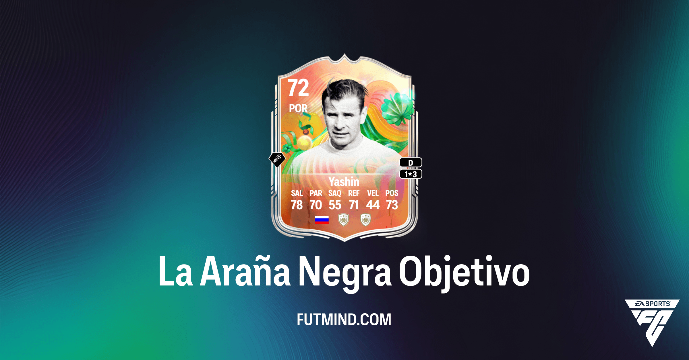 FC 26: La Araña Negra – Consigue a Lev Yashin Superestrellas Plata ¡Gratis!
