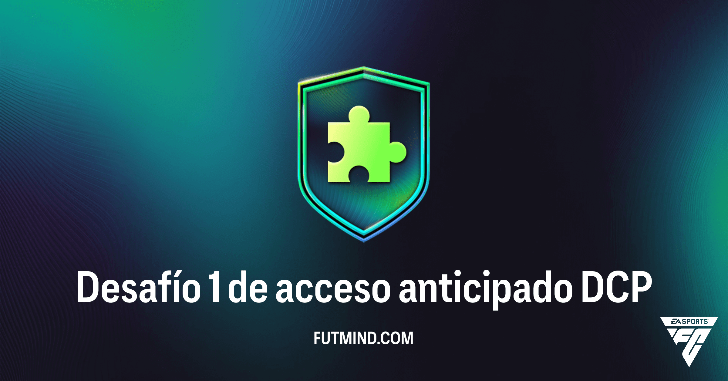 FC 26: Desafío 1 de Acceso Anticipado - ¿Merece la Pena Este DCP en Ultimate Team?