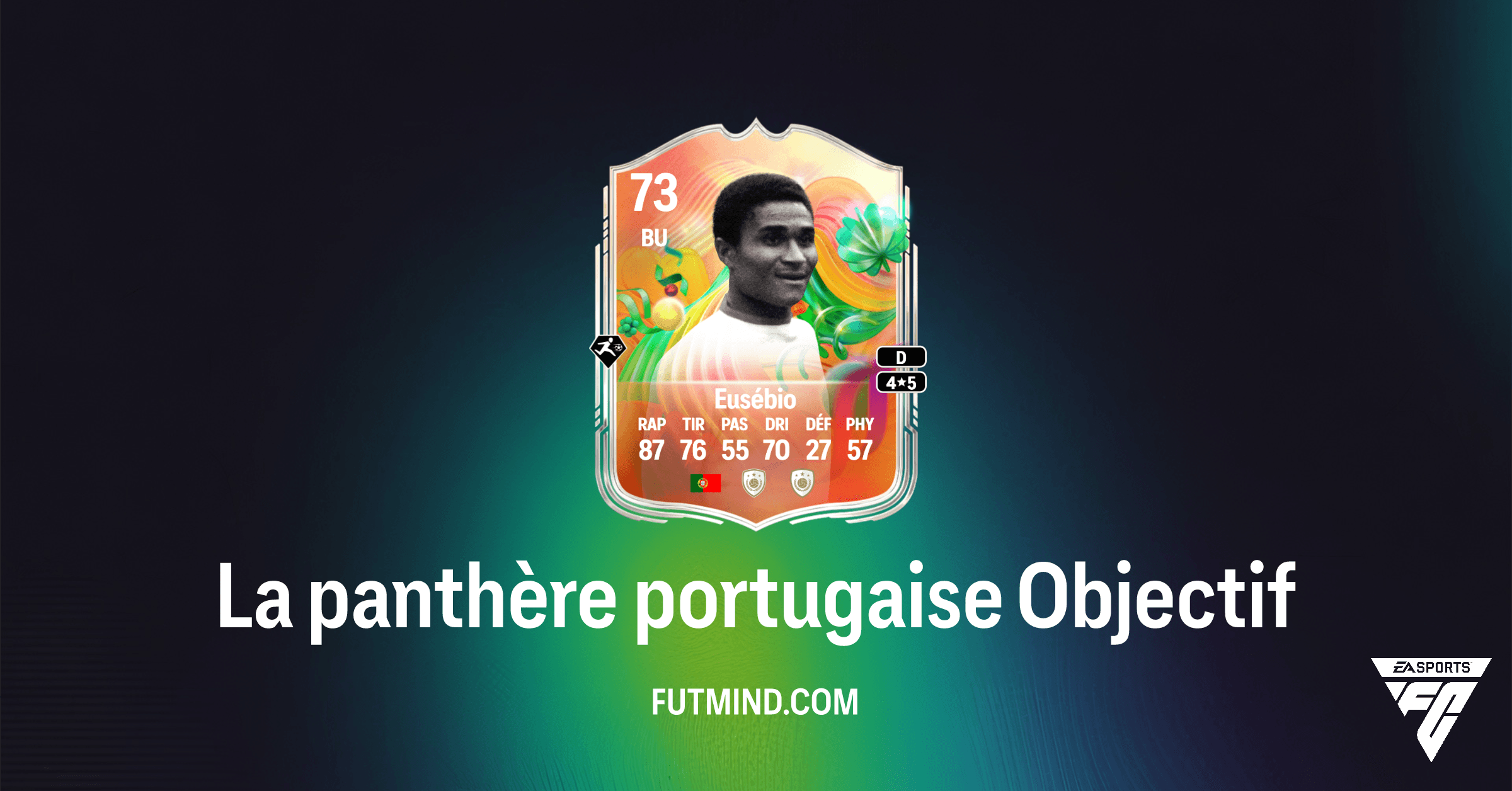 FC 26: Comment obtenir Eusébio avec l'objectif La panthère portugaise