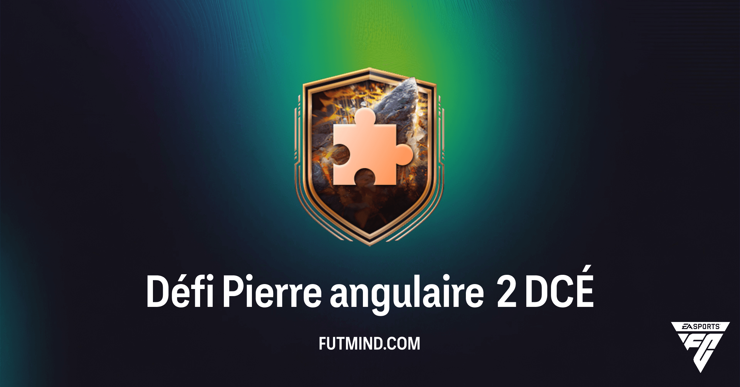 Défi Pierre angulaire 2 DCÉ : Coût, Solution et Rentabilité dans FC 26 Ultimate Team
