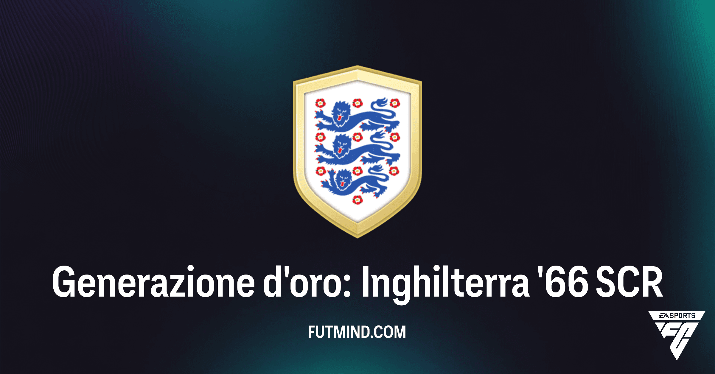 Generazione d'oro: Inghilterra '66 SCR FC 26 - Guida Completa, Costi e Ricompense