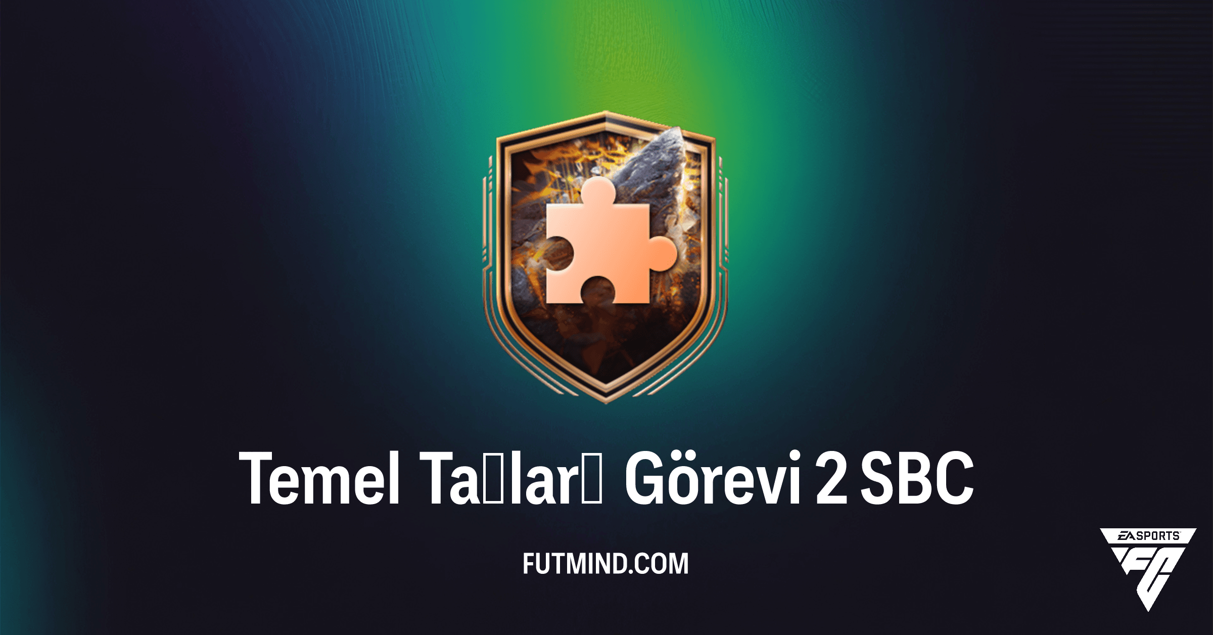 FC 26 Temel Taşları Görevi 2 SBC: Premium Ödüllerle Kadronuzu Güçlendirin!