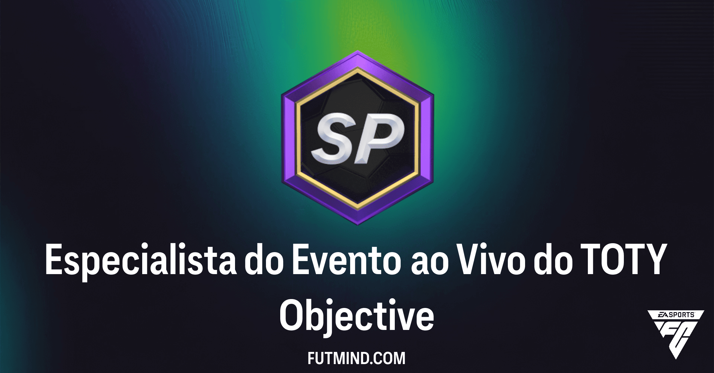 FC 26: Como Concluir o Objetivo Especialista do Evento ao Vivo do TOTY e Maximizar Suas Recompensas