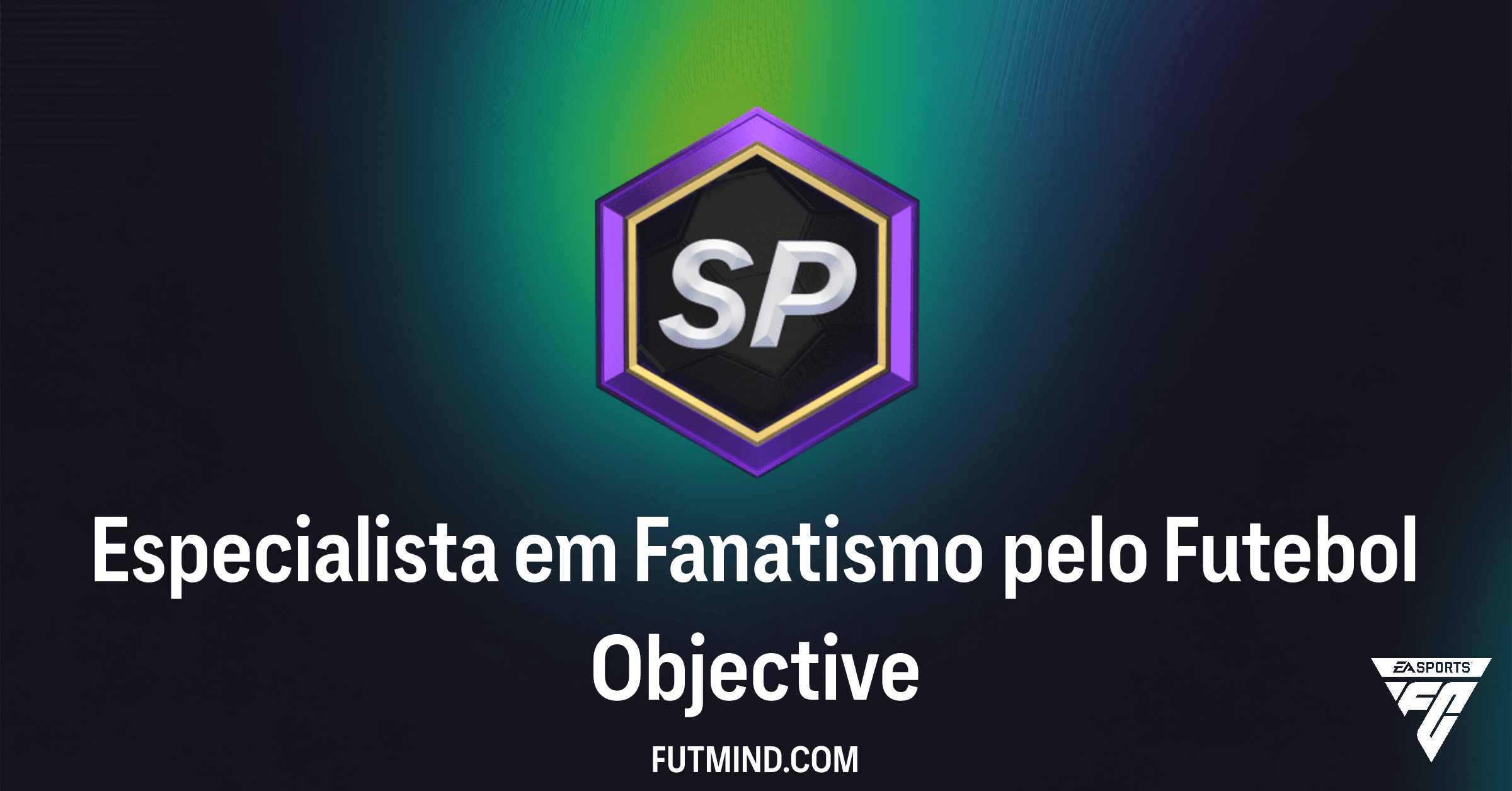 Especialista em Fanatismo pelo Futebol: Guia Completo e Recompensas no FC 26 Ultimate Team
