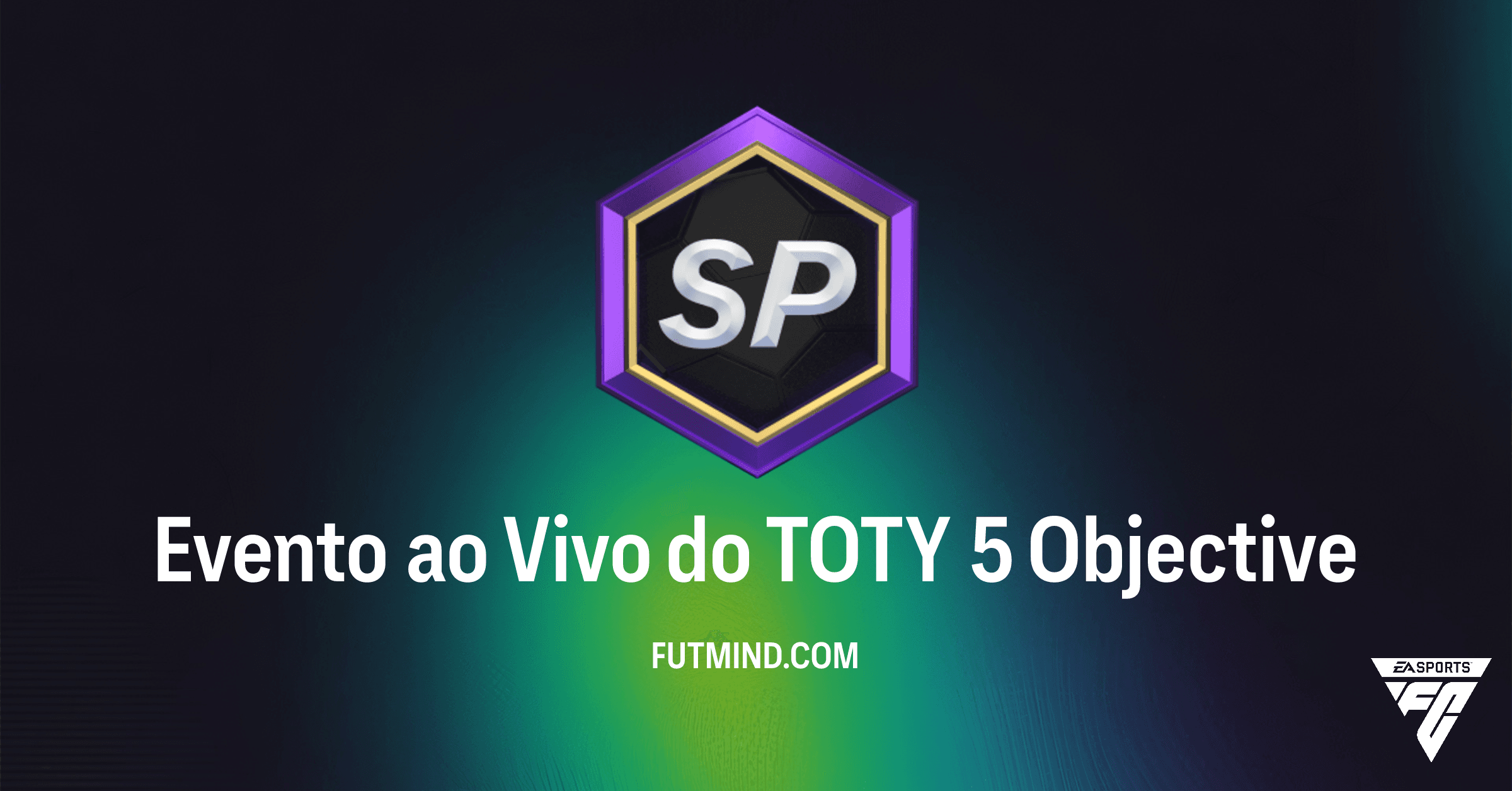 Evento ao Vivo do TOTY 5 FC 26: Guia Completo e Recompensas Imperdíveis
