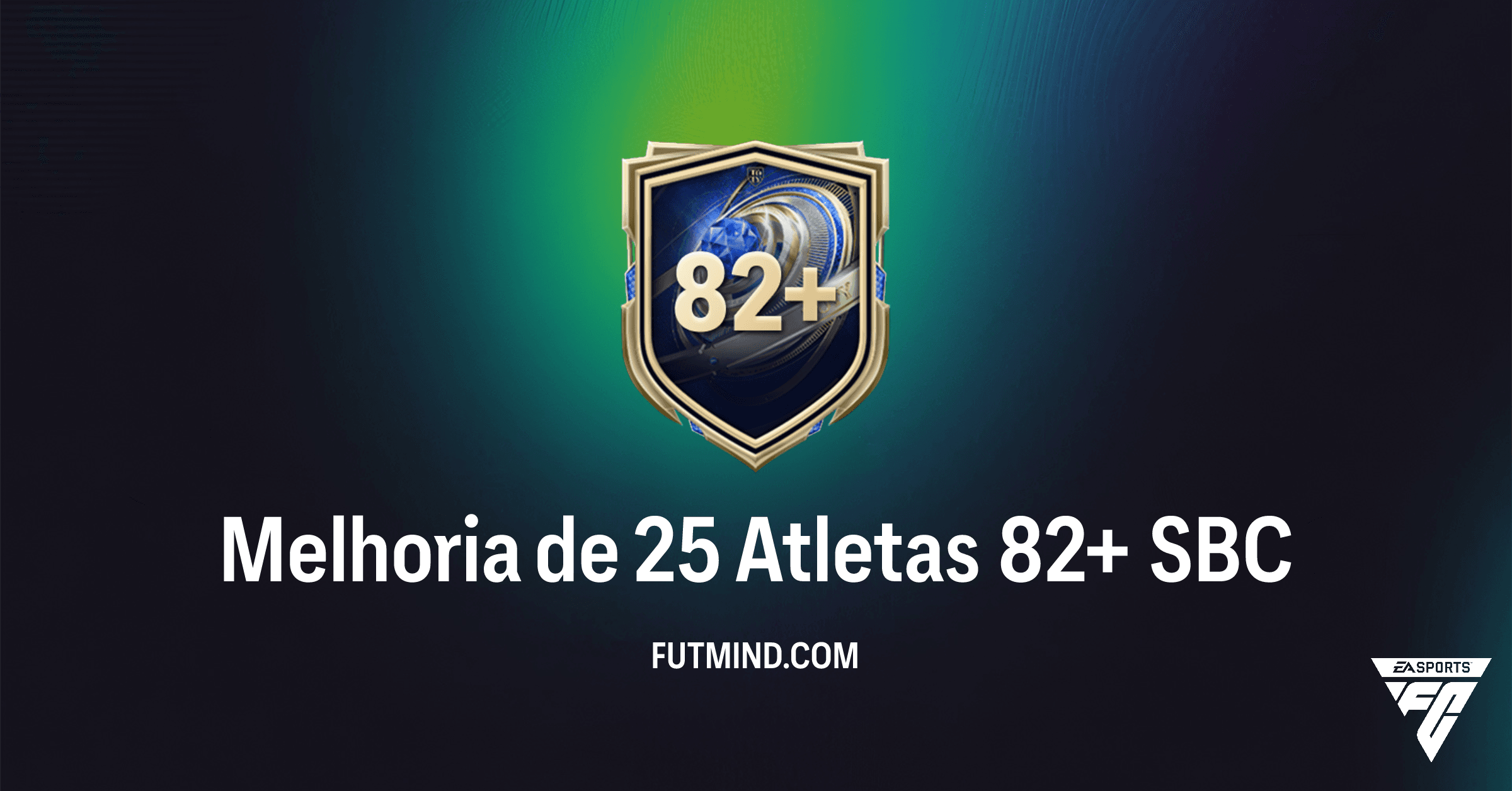 Melhoria de 25 Atletas 82+ FC 26: Vale a Pena Investir Neste SBC?