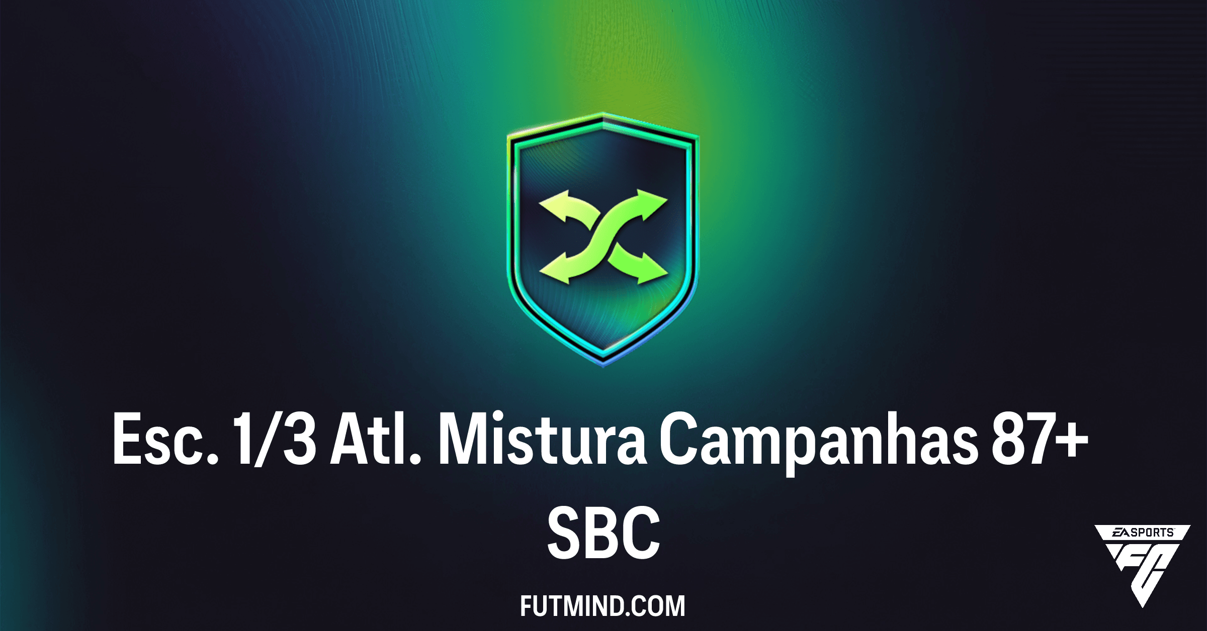 Desvendando o SBC Esc. 1/3 Atl. Mistura Campanhas 87+: Vale a Pena no FC 26 Ultimate Team?