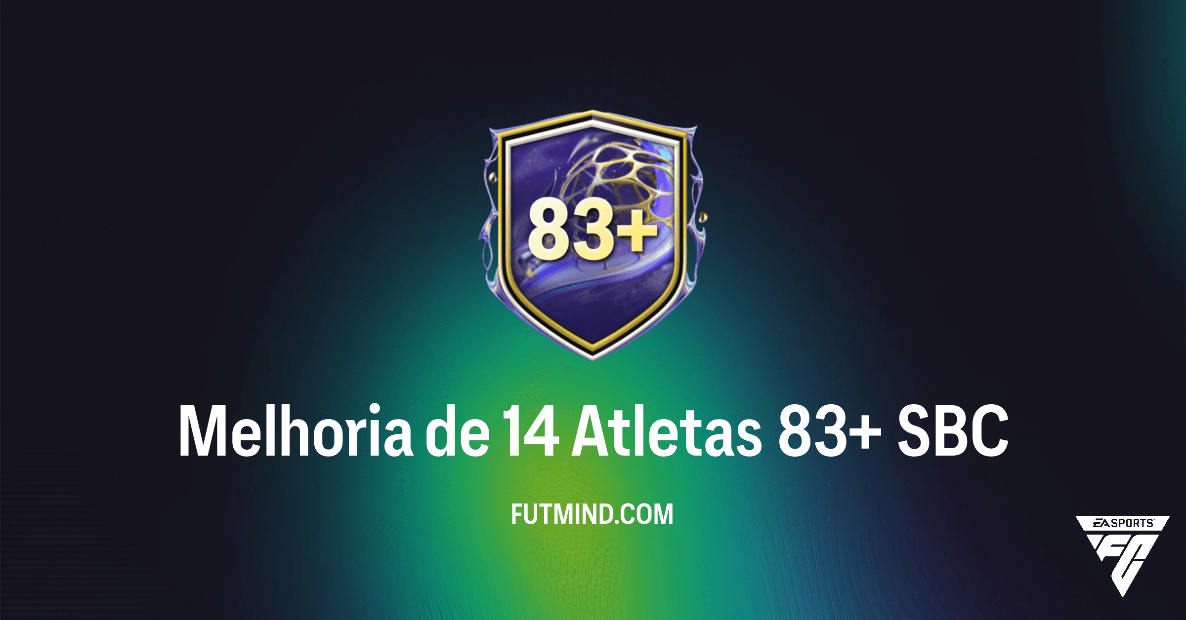 Desbloqueie Craques: Guia Completo da SBC Melhoria de 14 Atletas 83+ no FC 26 Ultimate Team