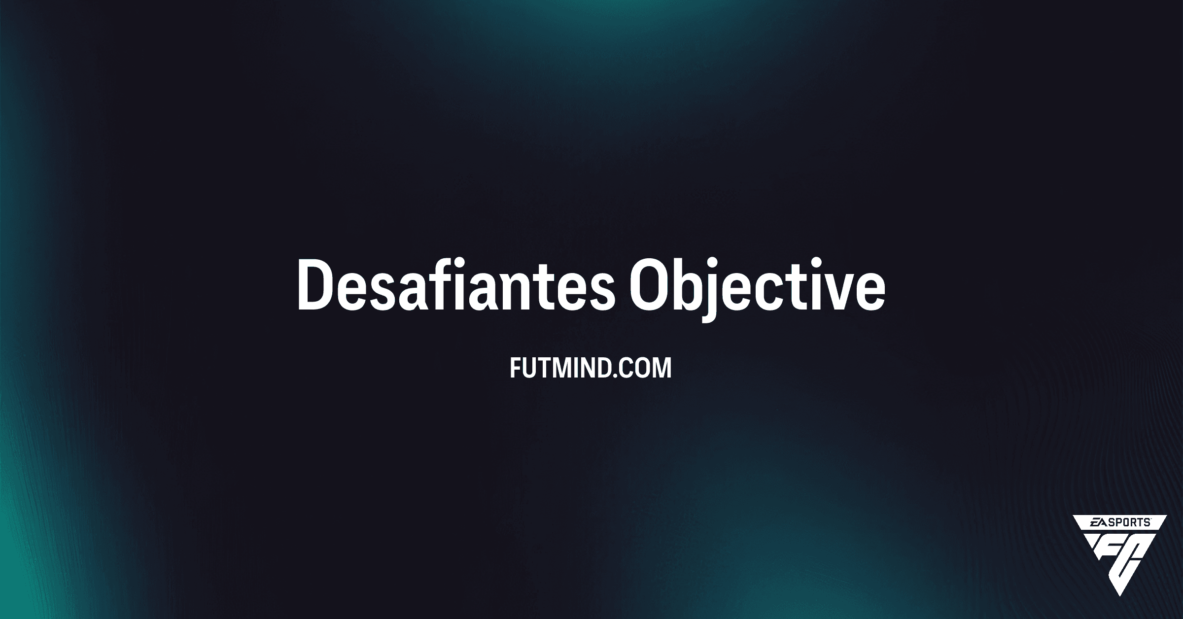 Desafiantes FC 26: Domine o Evento e Garanta Recompensas Inovadoras!