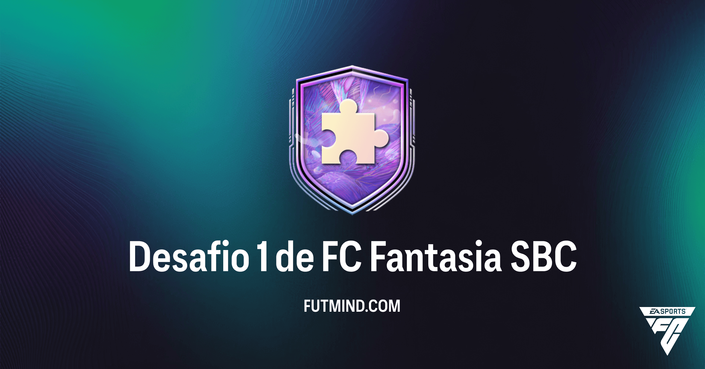 Desafio 1 de FC Fantasia: Análise Completa e Guia Essencial no FC 26 Ultimate Team