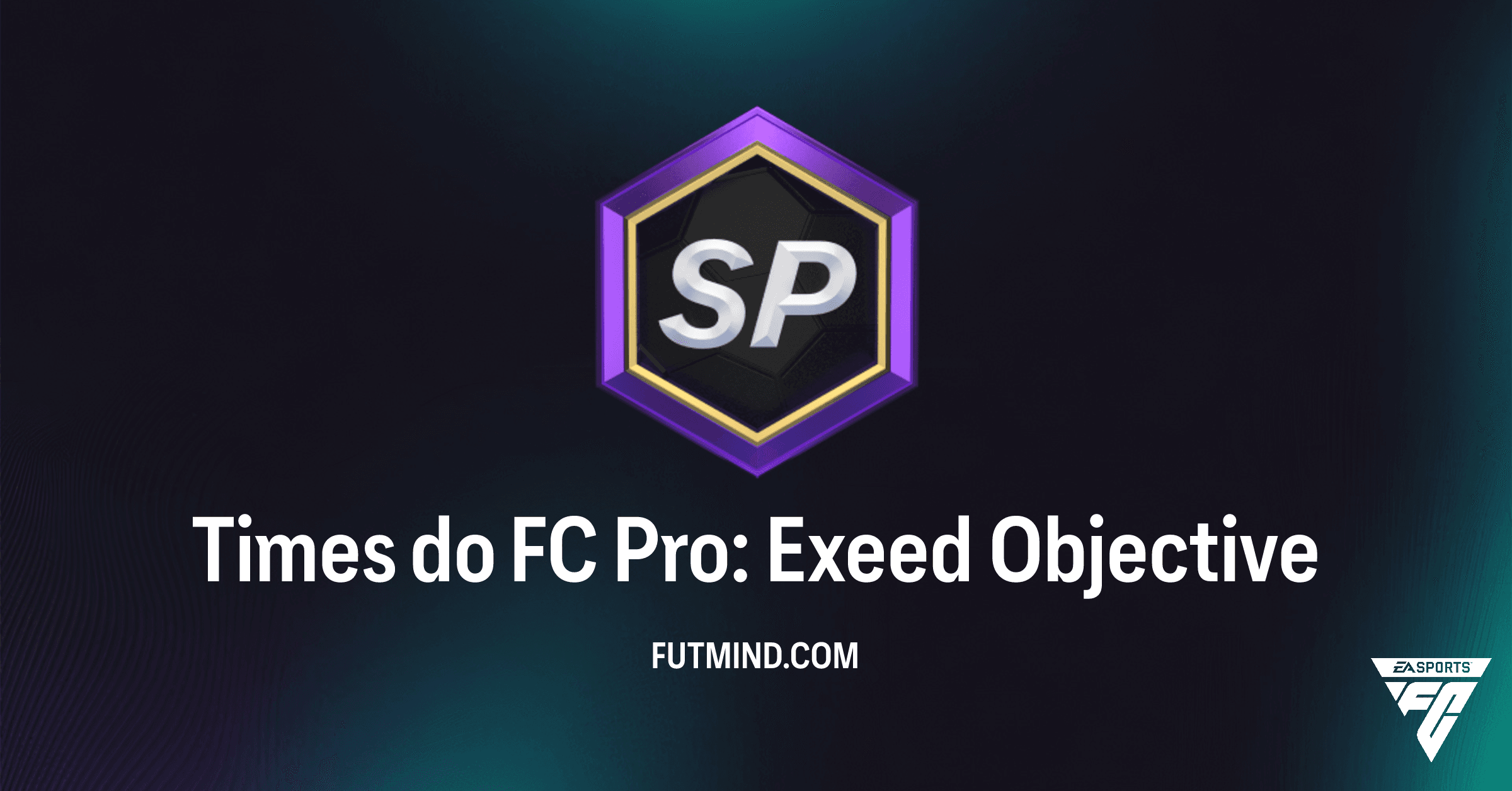 Times do FC Pro: Exeed - Guia Completo para Recompensas Exclusivas no FC 26 Ultimate Team