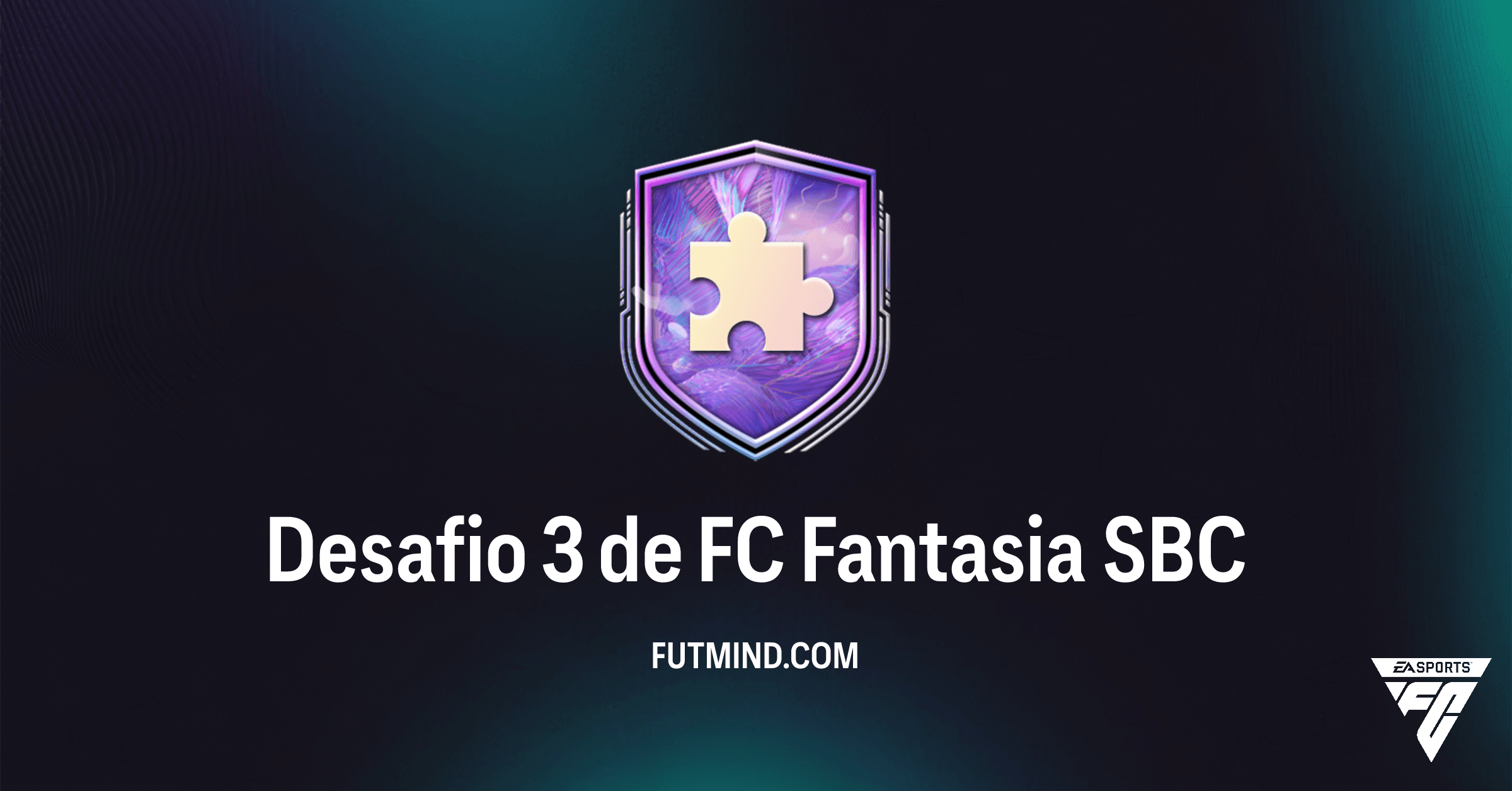 SBC Desafio 3 de FC Fantasia no FC 26: Guia Completo e Vale a Pena?