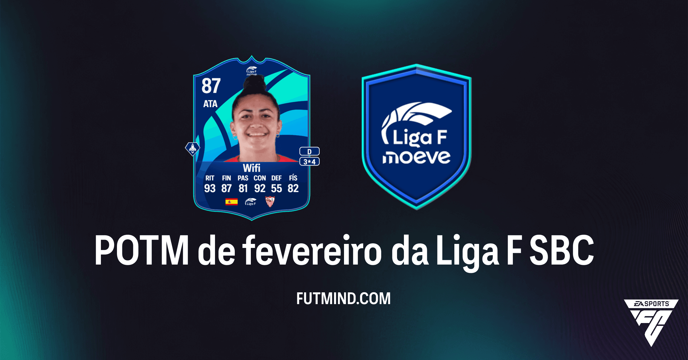 SBC POTM de fevereiro da Liga F: Como completar e análise da Wifi no FC 26