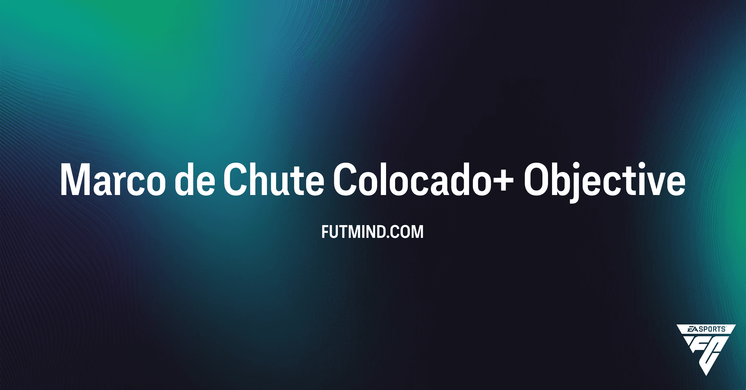 Como Completar o Marco de Chute Colocado+ no FC 26