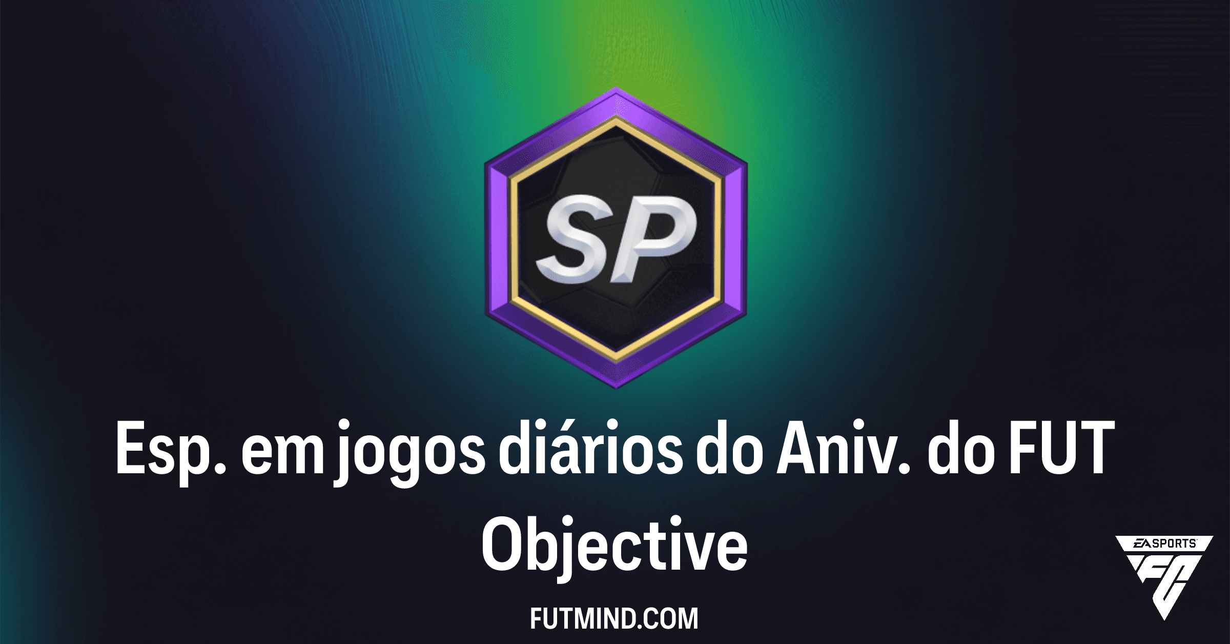 Guia Completo: Esp. em jogos diários do Aniv. do FUT no FC 26