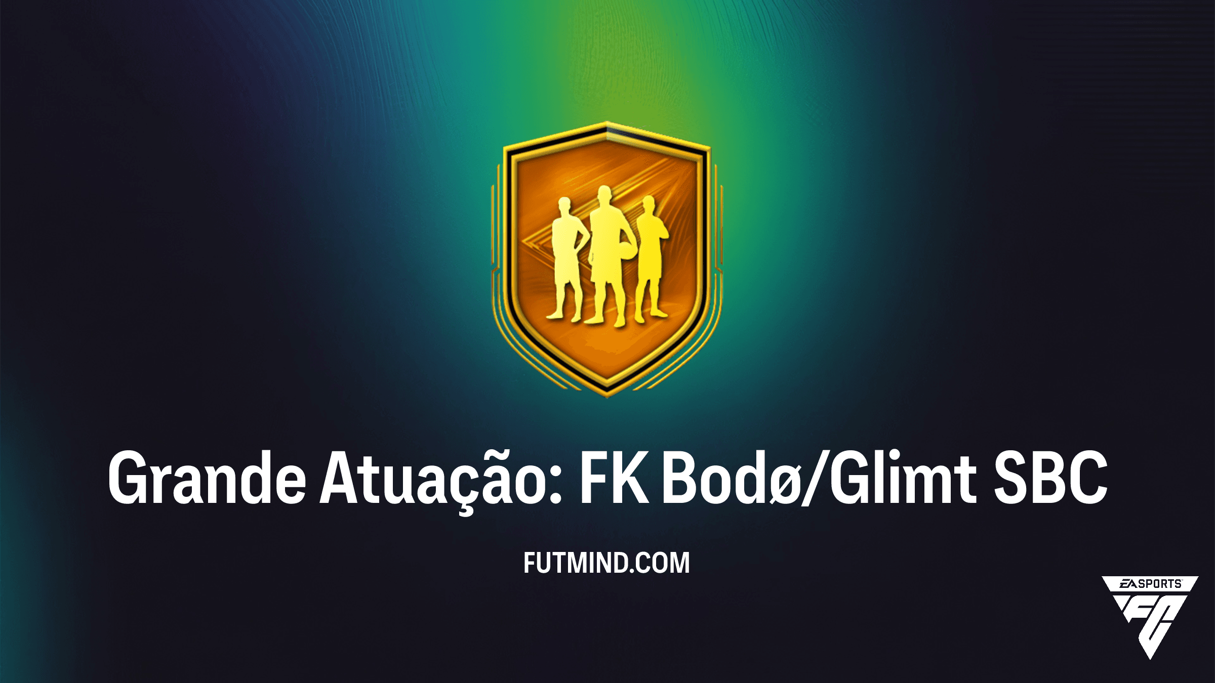 SBC Grande Atuação: FK Bodø/Glimt no FC 26 - Vale a Pena Completar?