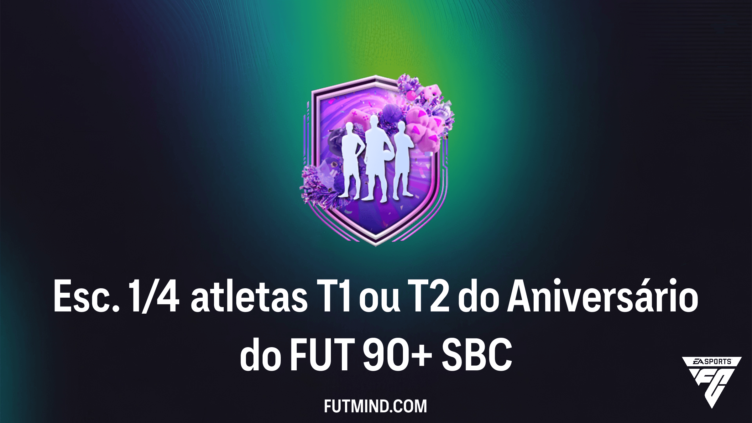 SBC Esc. 1/4 atletas T1 ou T2 do Aniversário do FUT 90+: Vale a pena completar?