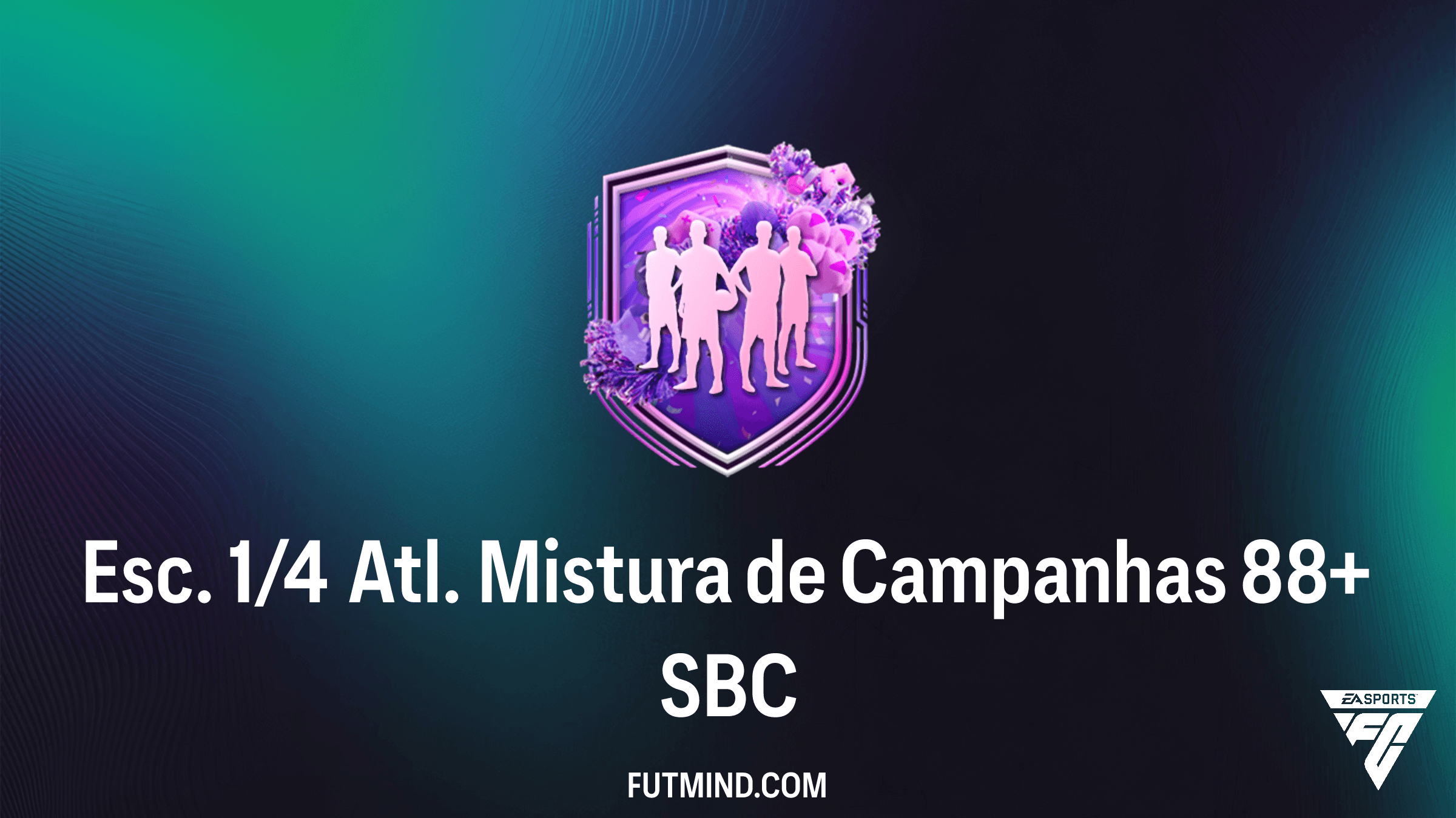 Guia do SBC Esc. 1/4 Atl. Mistura de Campanhas 88+: Vale a pena no FC 26?