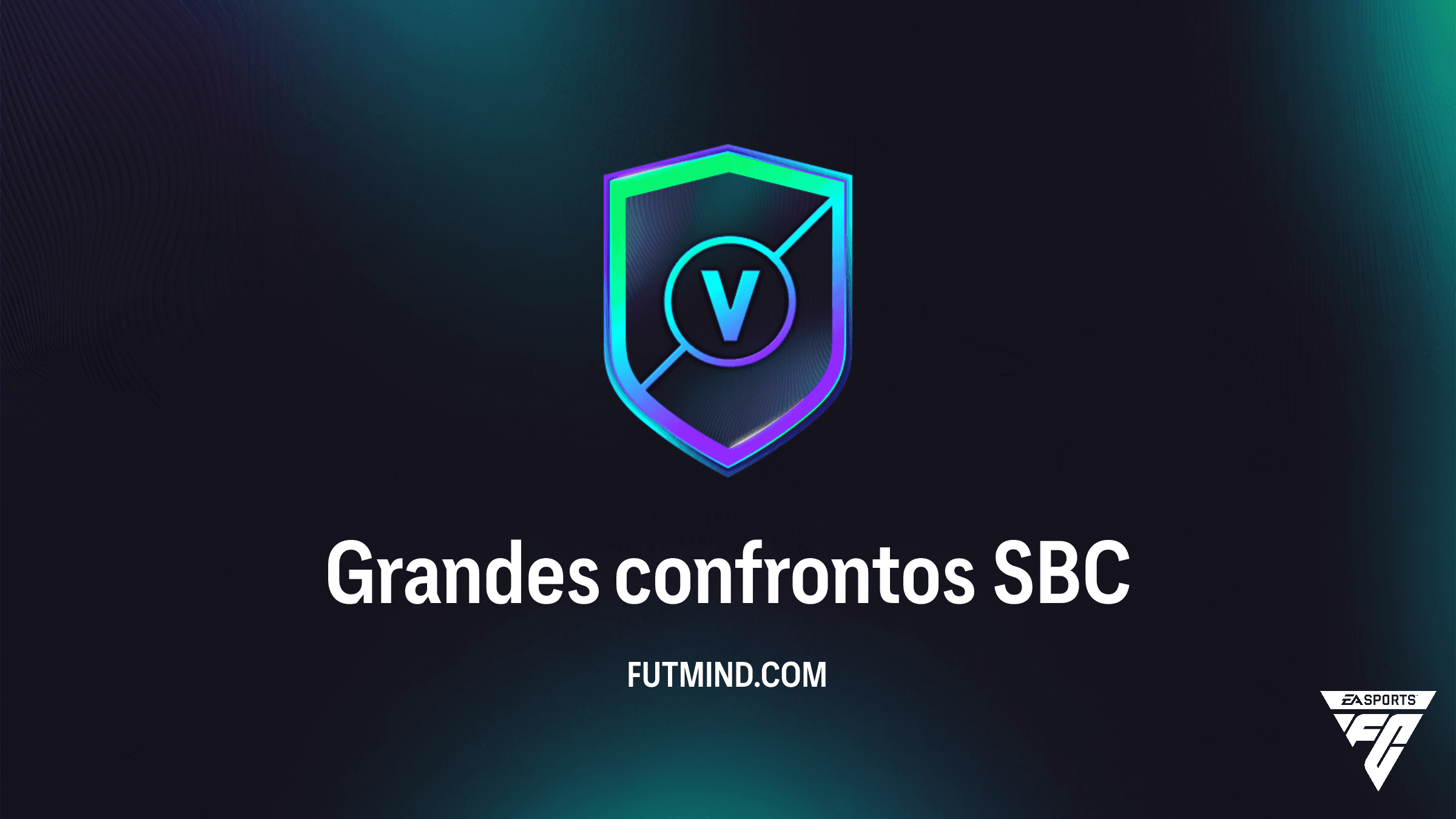 SBC Grandes Confrontos no FC 26: Melhores Soluções e Guia de Recompensas