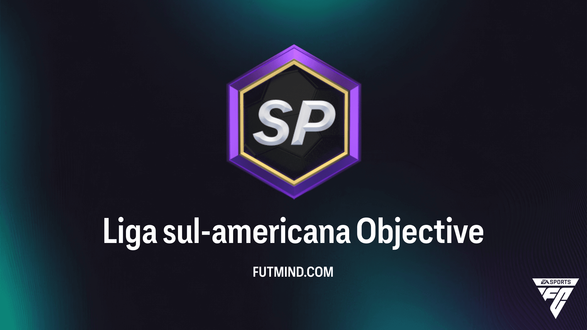 Como completar o Objetivo Liga sul-americana no FC 26: Dicas e Recompensas