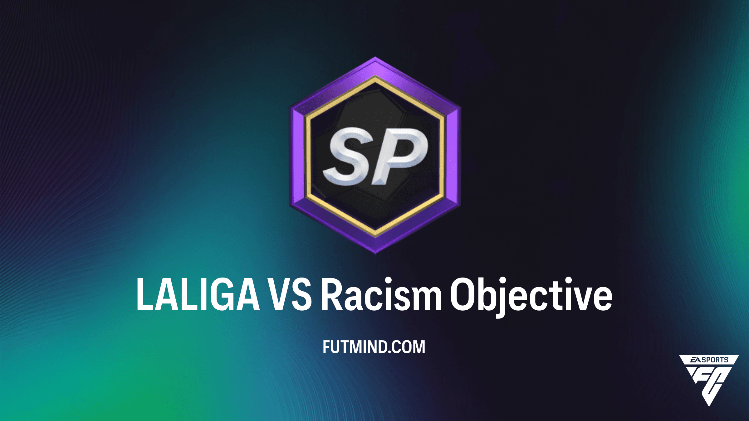 Guia Completo: Como completar o SBC LALIGA VS Racism no FC Ultimate Team