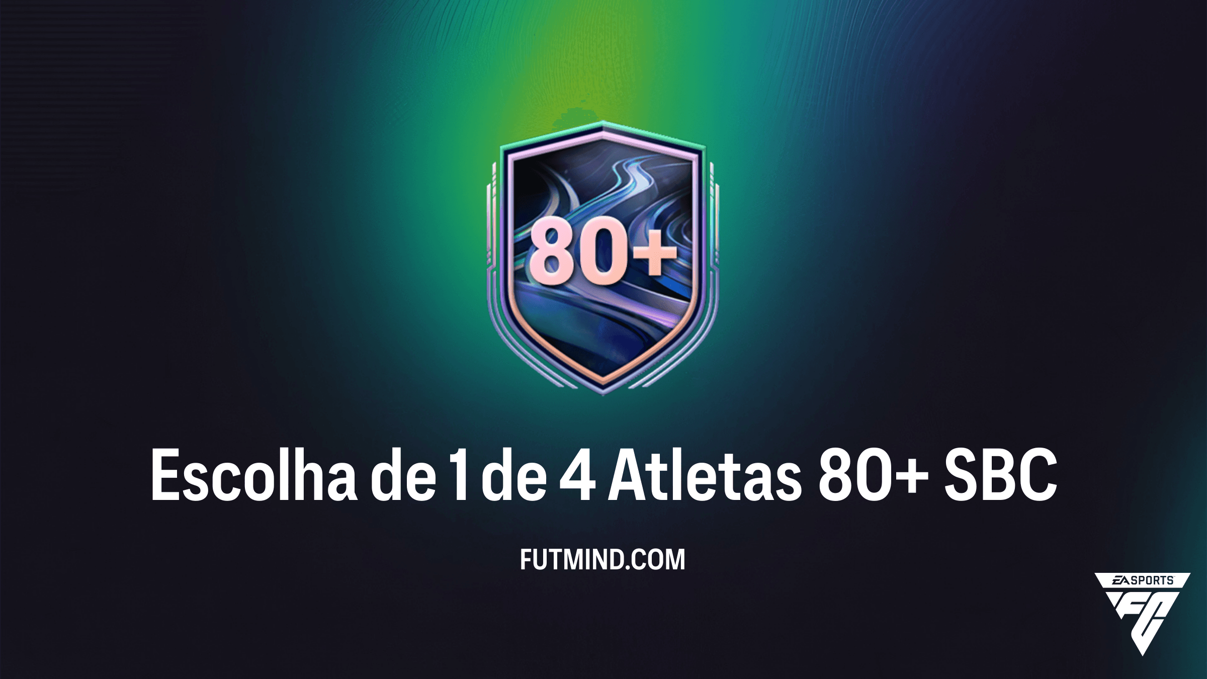 Como Completar o SBC Escolha de 1 de 4 Atletas 80+ no FC 26: Guia e Vale a Pena?