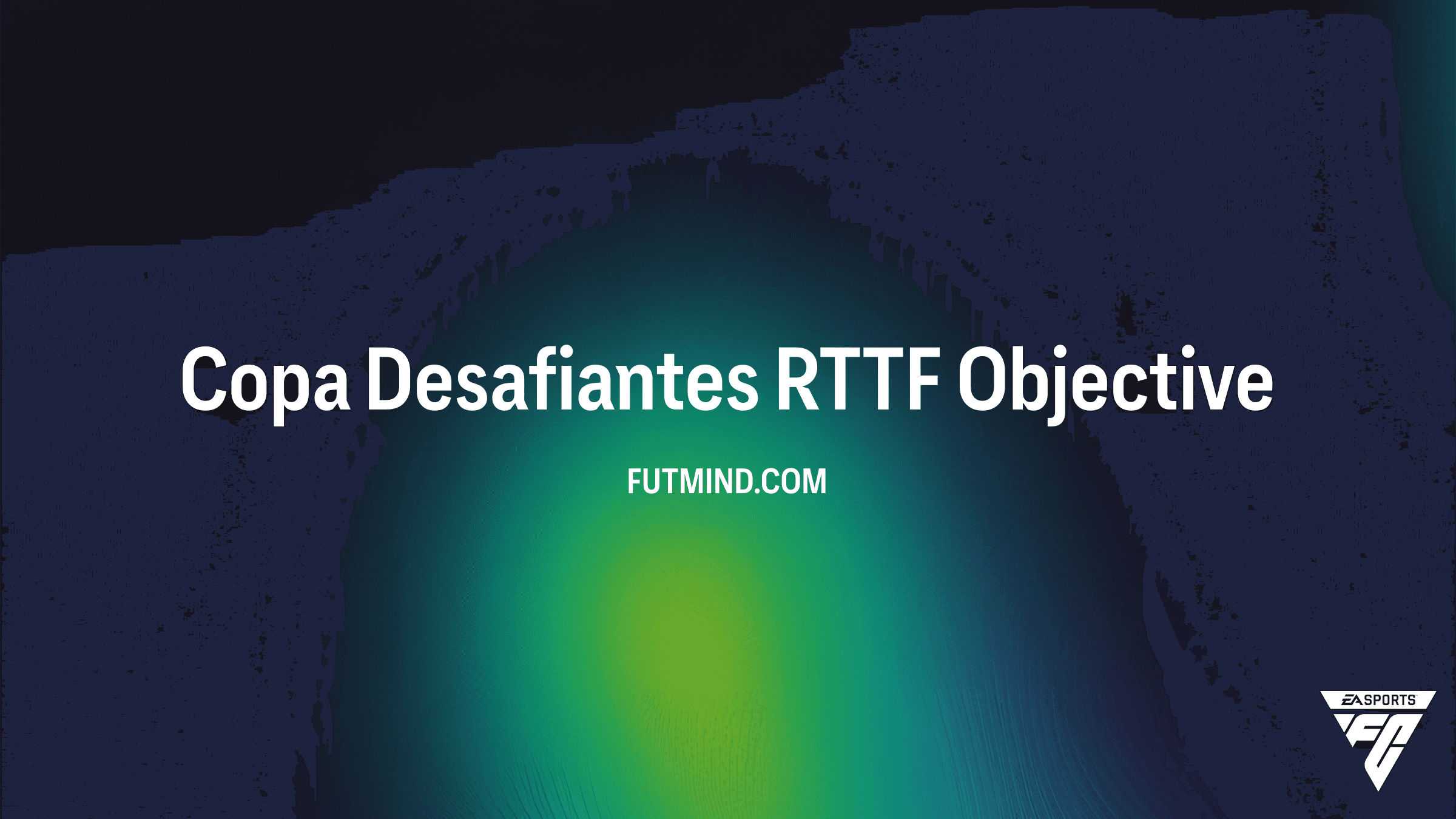 Como completar o novo Objetivo Copa Desafiantes RTTF no FC 25