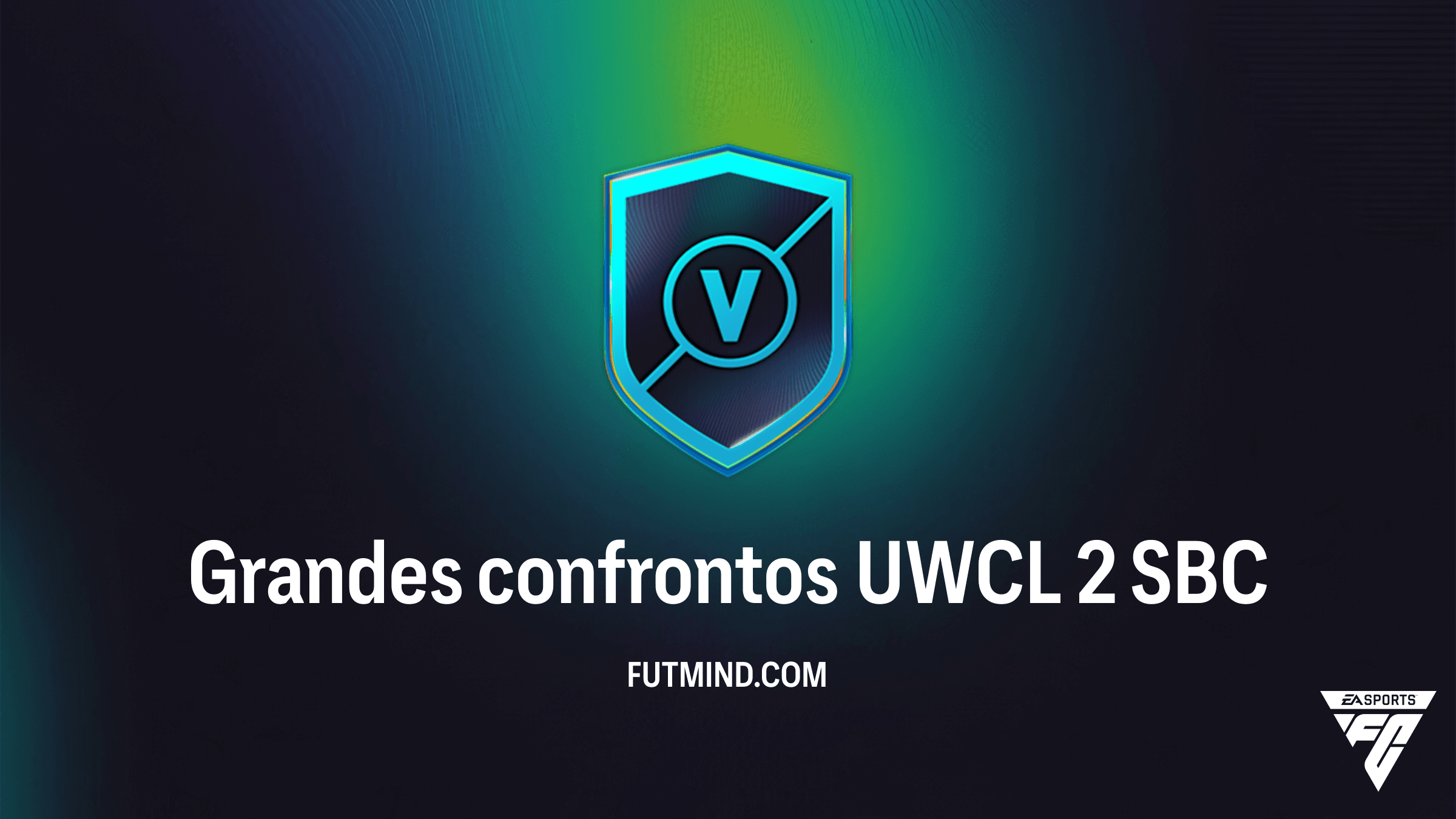 SBC Grandes confrontos UWCL 2: Como completar e vale a pena no FC 26?