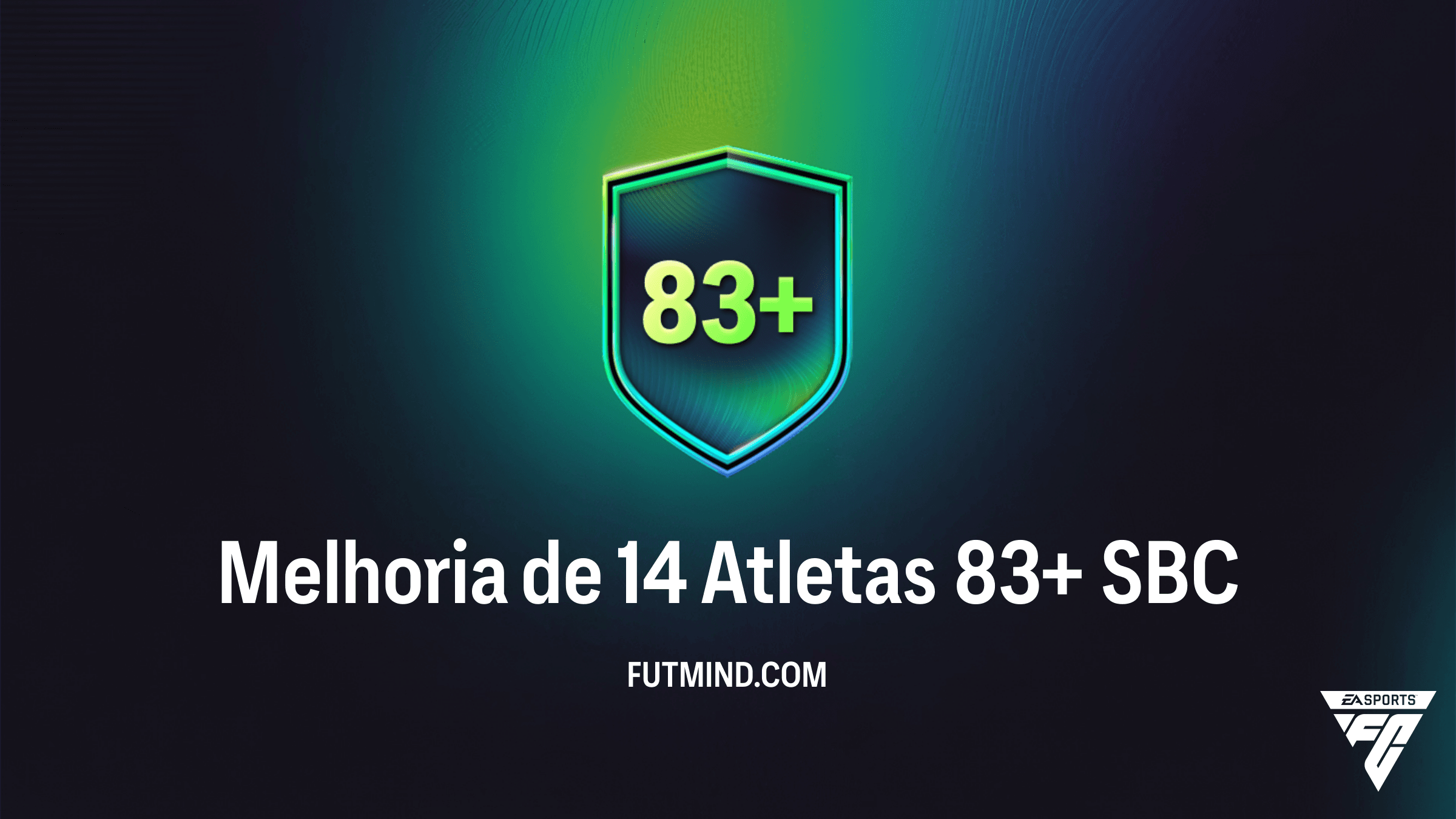 Como Completar o SBC Melhoria de 14 Atletas 83+ no FC 26: Vale a Pena?