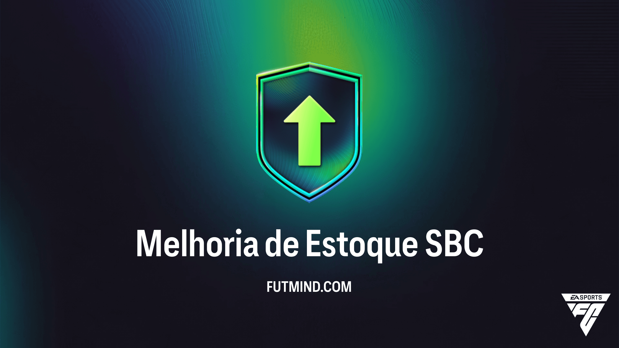 Vale a pena fazer o SBC Melhoria de Estoque no FC 26? Análise e Dicas