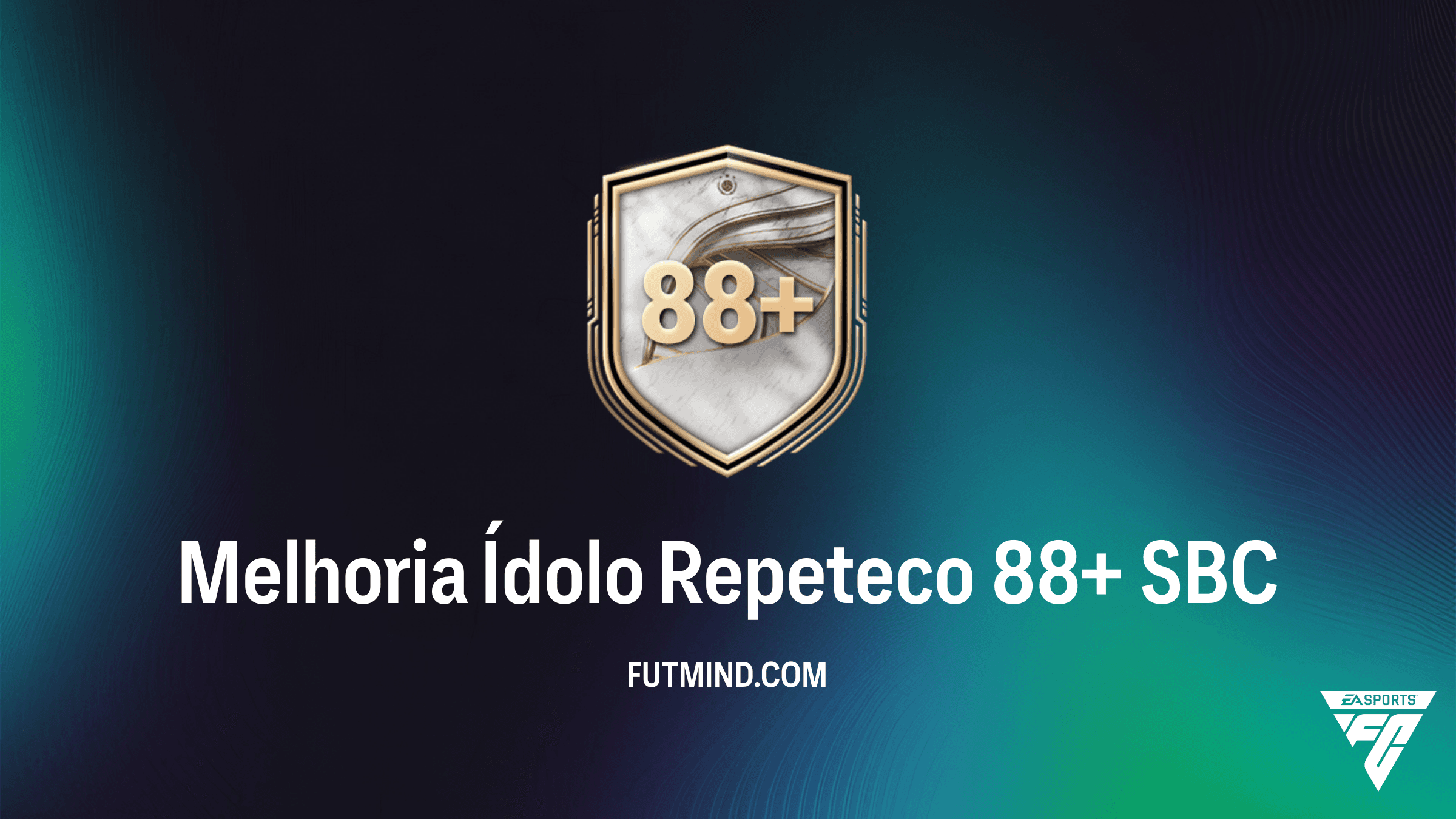 Como completar o SBC Melhoria Ídolo Repeteco 88+ no FC 26: Guia Completo