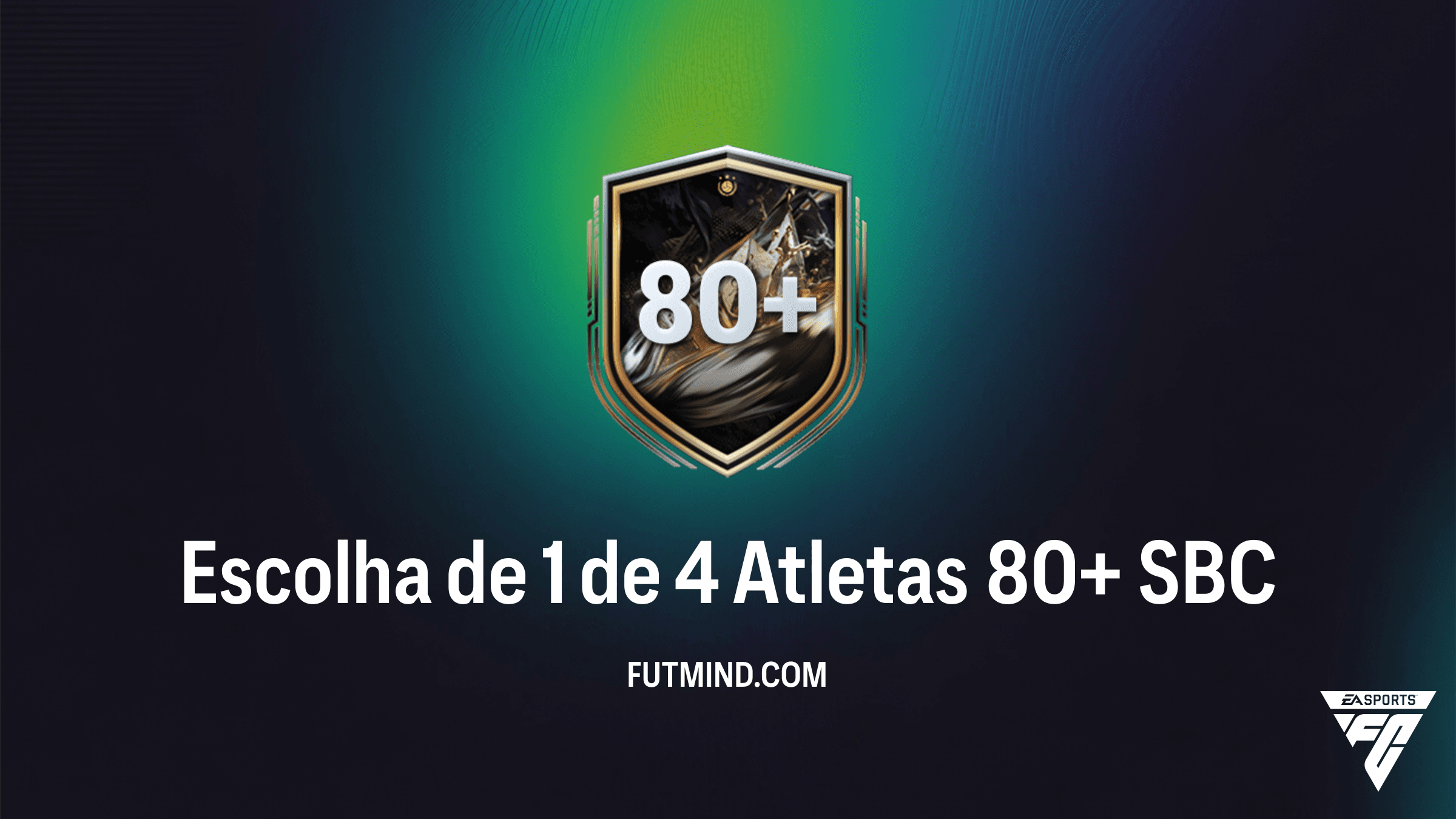 SBC Escolha de 1 de 4 Atletas 80+ no FC 26: Guia Completo e Vale a Pena?