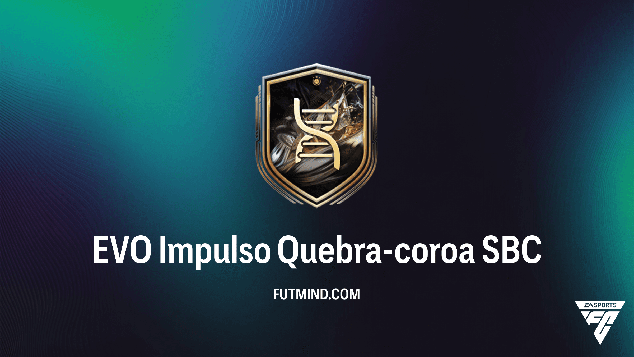 Como Completar o SBC EVO Impulso Quebra-coroa no FC 26: Dicas e Análise