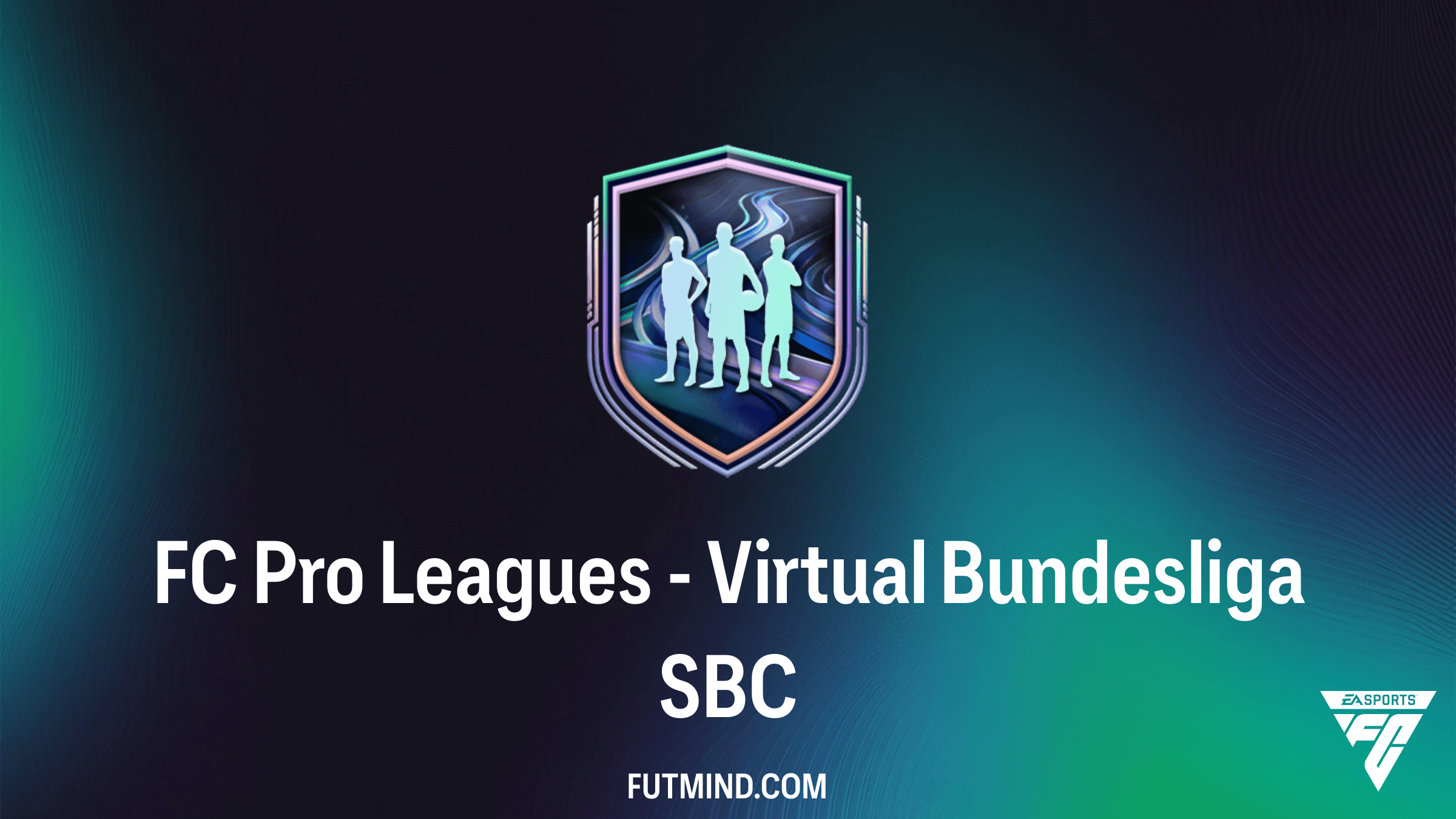 Como Completar o SBC FC Pro Leagues - Virtual Bundesliga no FC 26: Guia de Recompensas e Requisitos