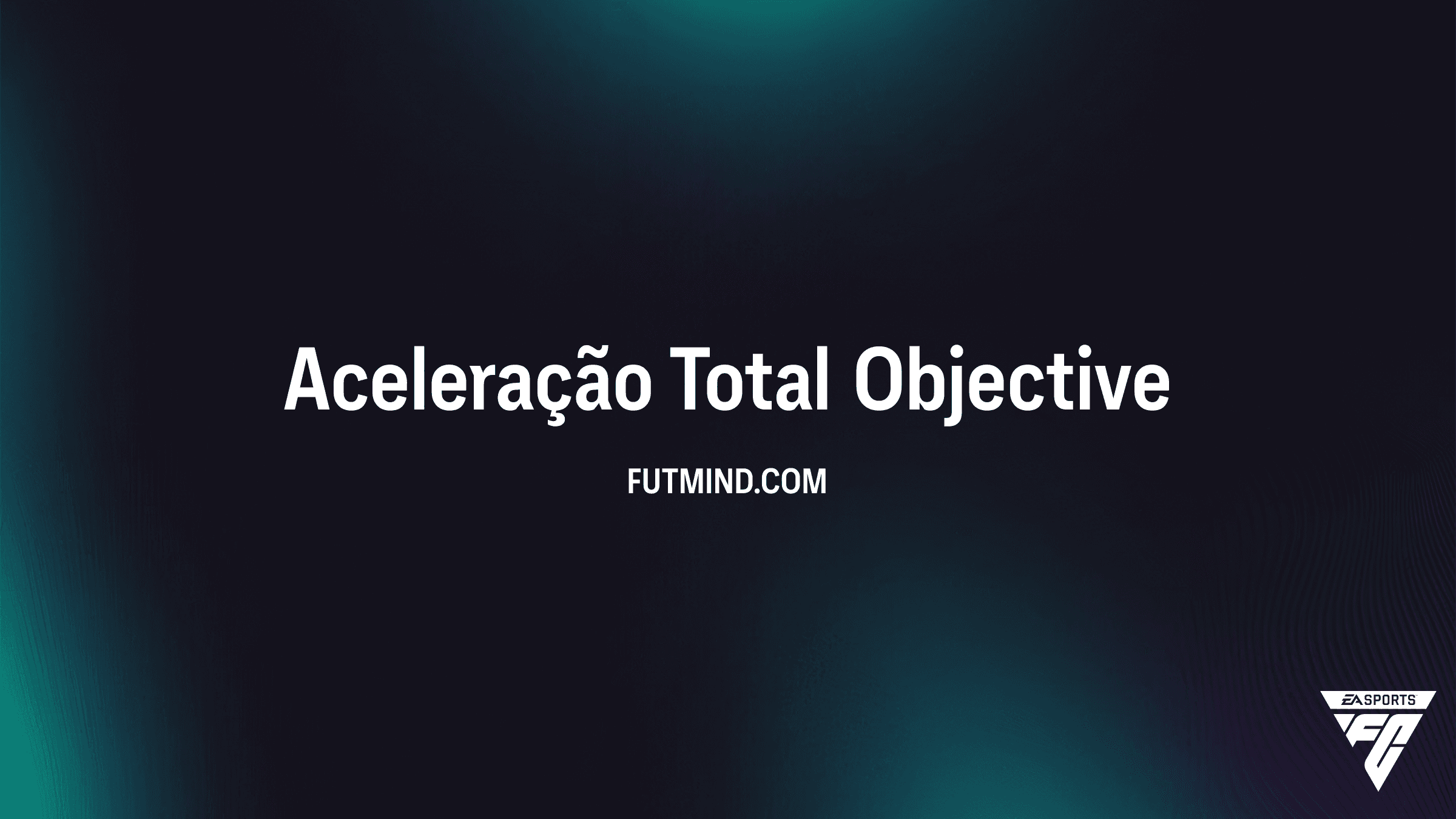Como completar o Objetivo Aceleração Total no FC 26
