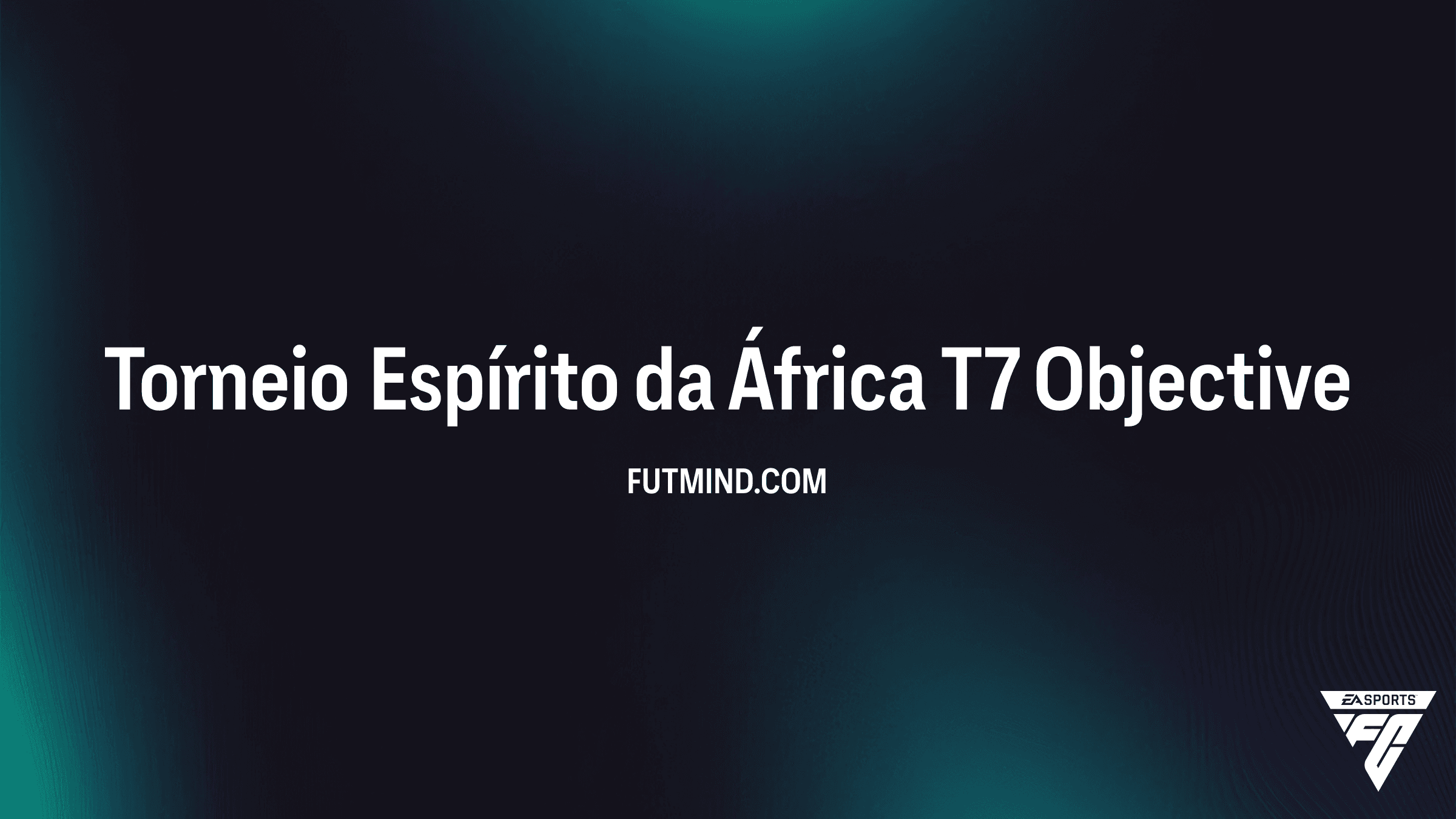 Como Completar o SBC Torneio Espírito da África T7 no FC 26
