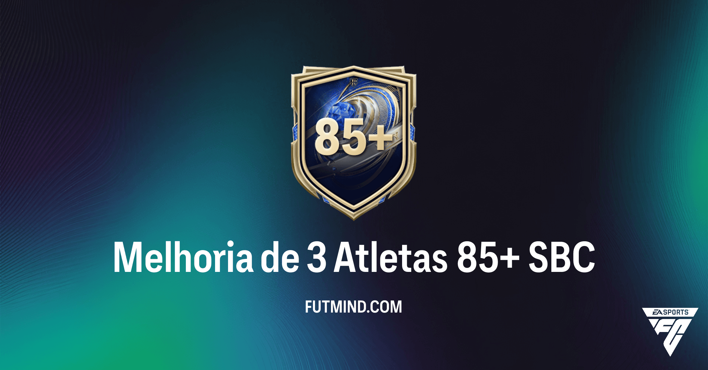 Guia Completo do SBC Melhoria de 3 Atletas 85+ no FC 26 Ultimate Team