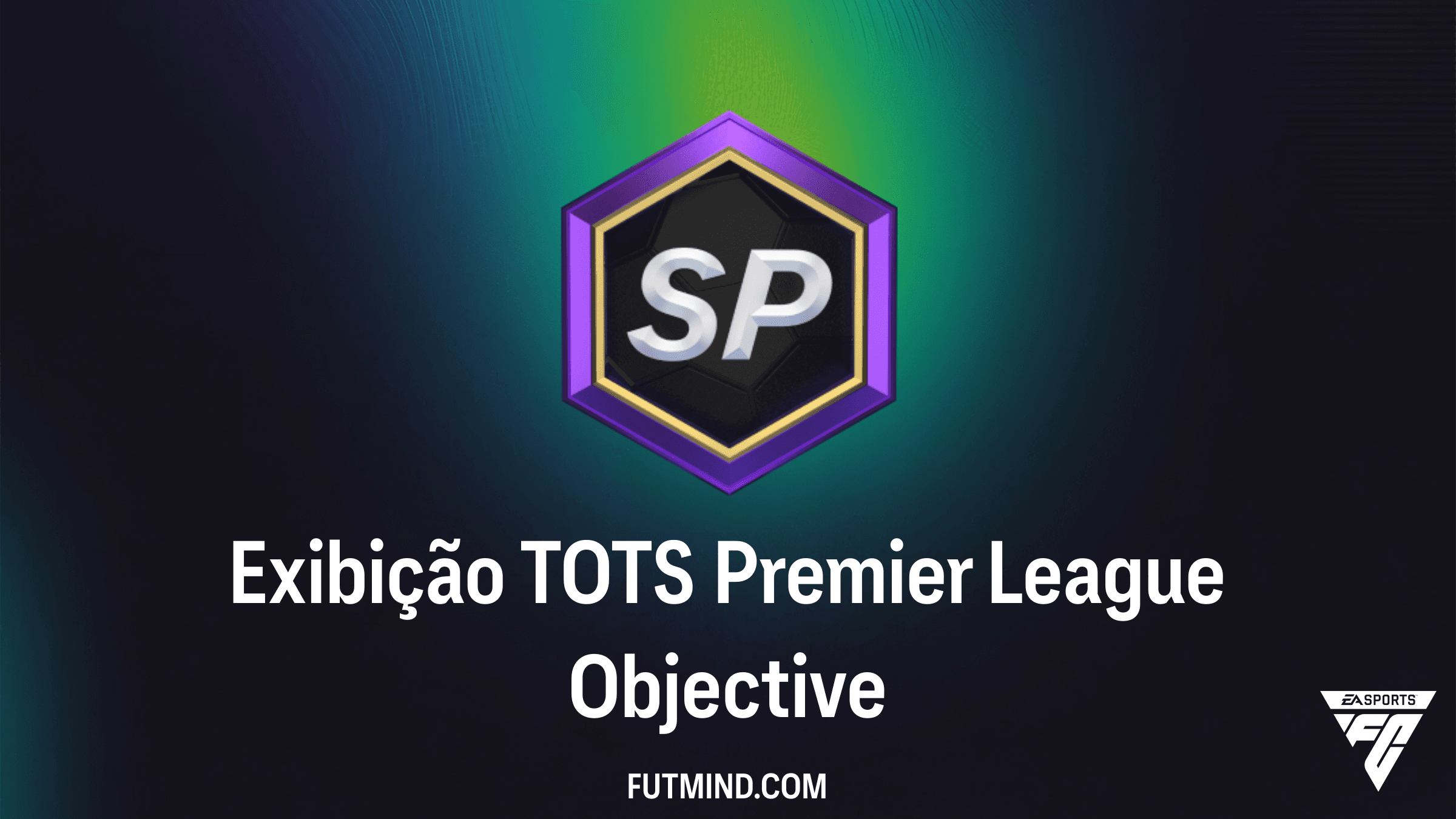 Como Completar o Objetivo Exibição TOTS Premier League no FC 26