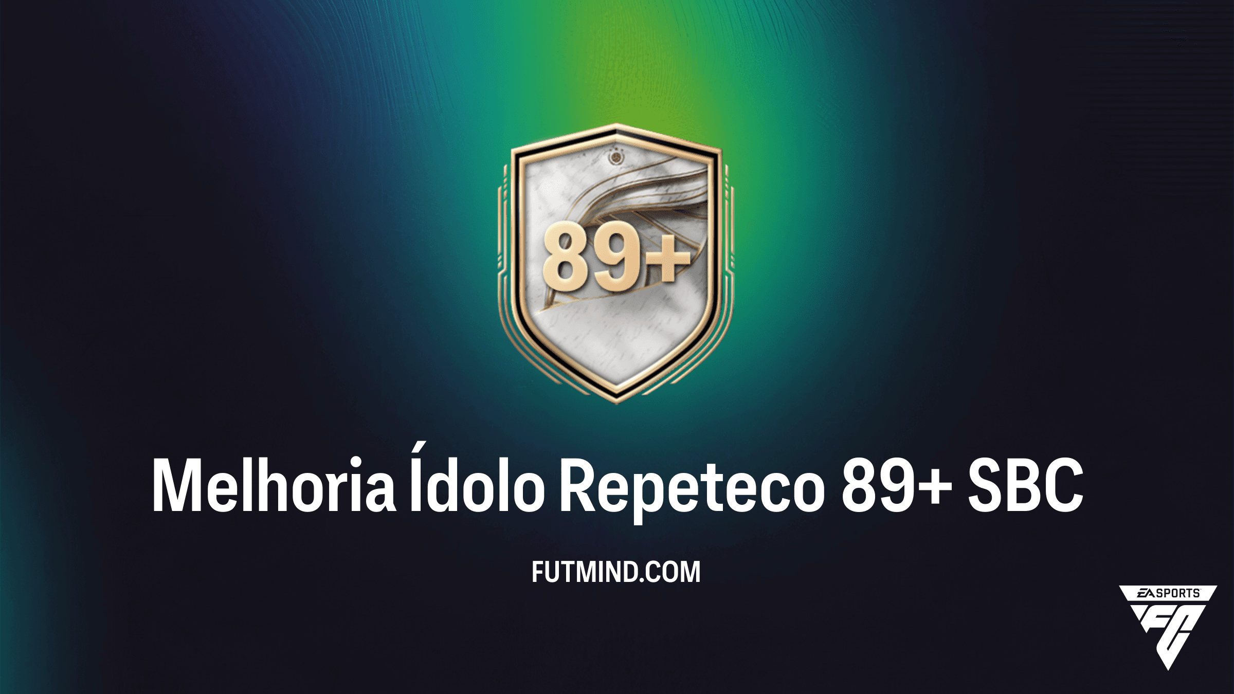 Como completar o SBC Melhoria Ídolo Repeteco 89+ no FC 26: Vale a pena?