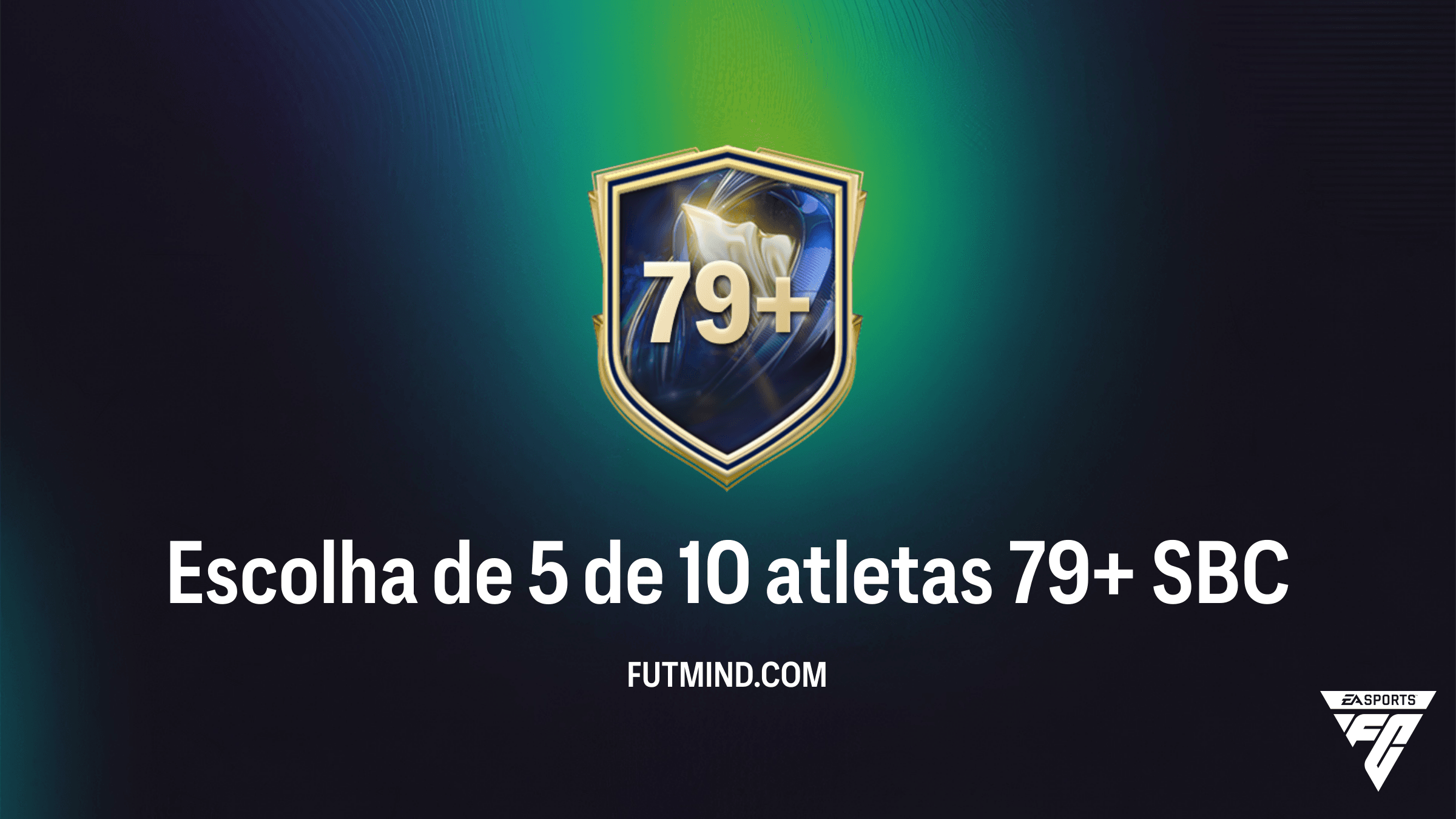 Guia Completo: Como completar o SBC Escolha de 5 de 10 atletas 79+ no FC 26