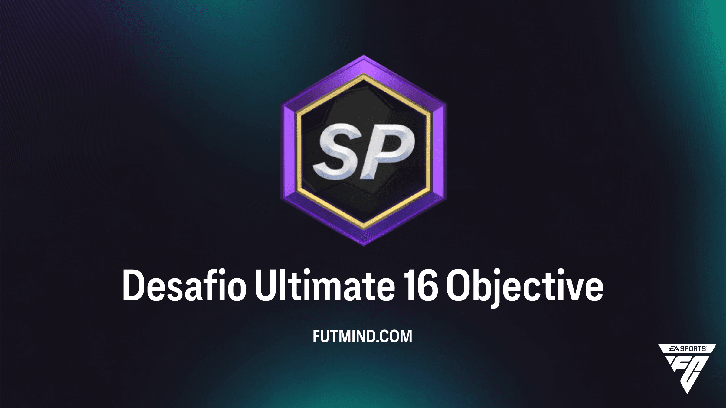 Como completar o Desafio Ultimate 16 no FC 26: Guia de Objetivos e Recompensas