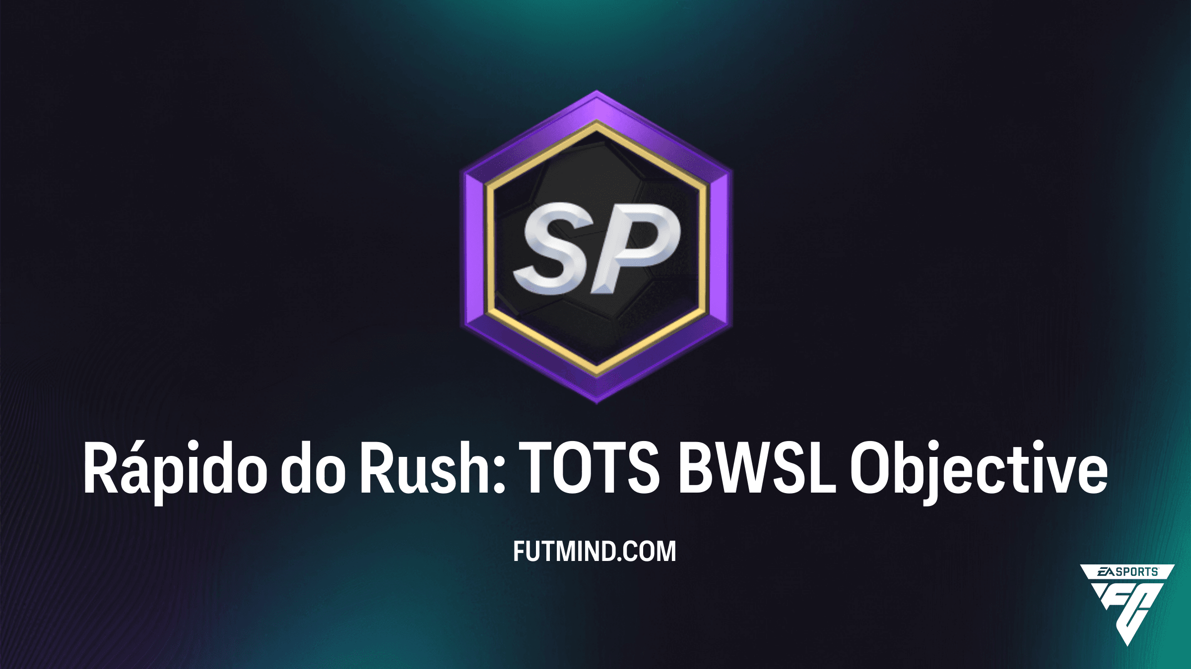 Guia do SBC Rápido do Rush: TOTS BWSL - Como Completar e Recompensas