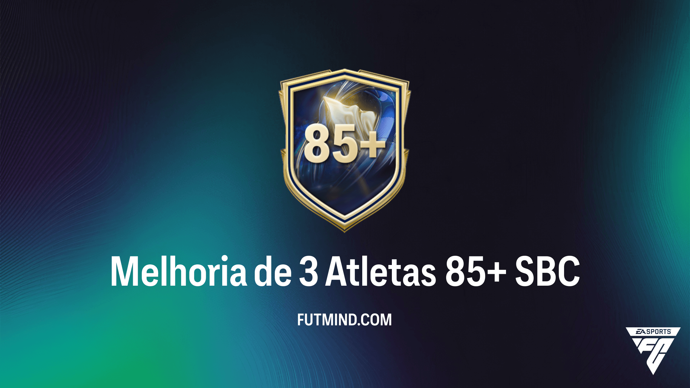 SBC Melhoria de 3 Atletas 85+ no FC 26: Requisitos e Vale a Pena?