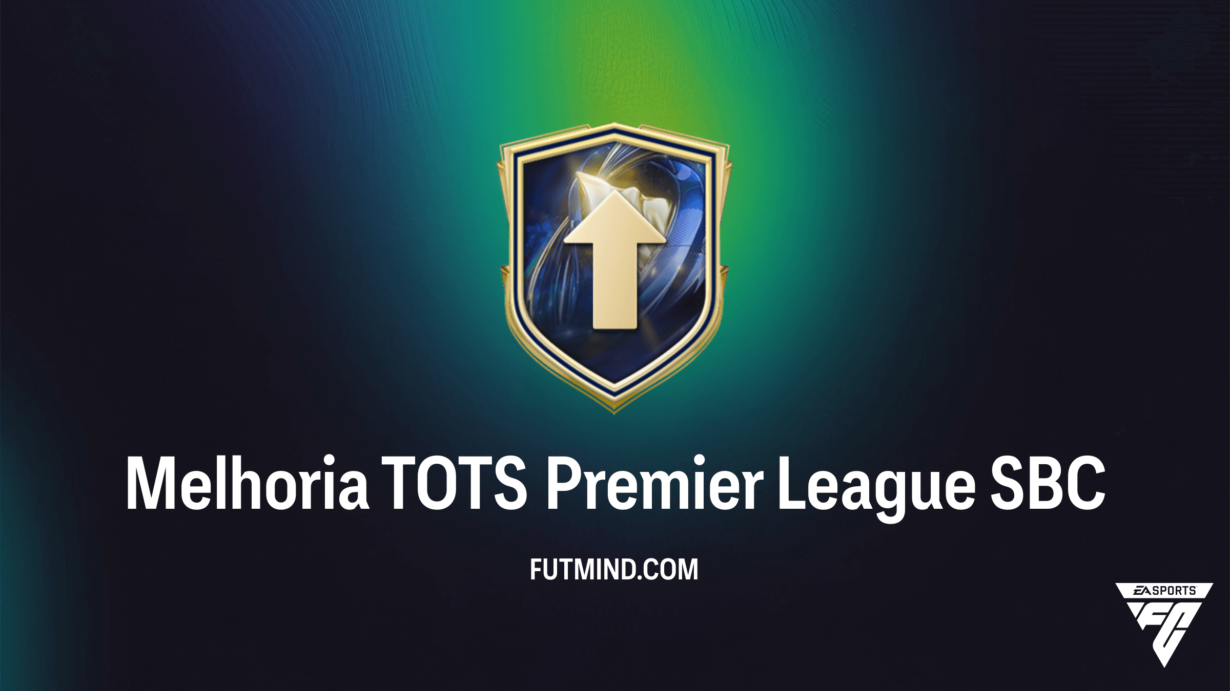 SBC Melhoria TOTS Premier League no FC 26: Requisitos e Como Completar