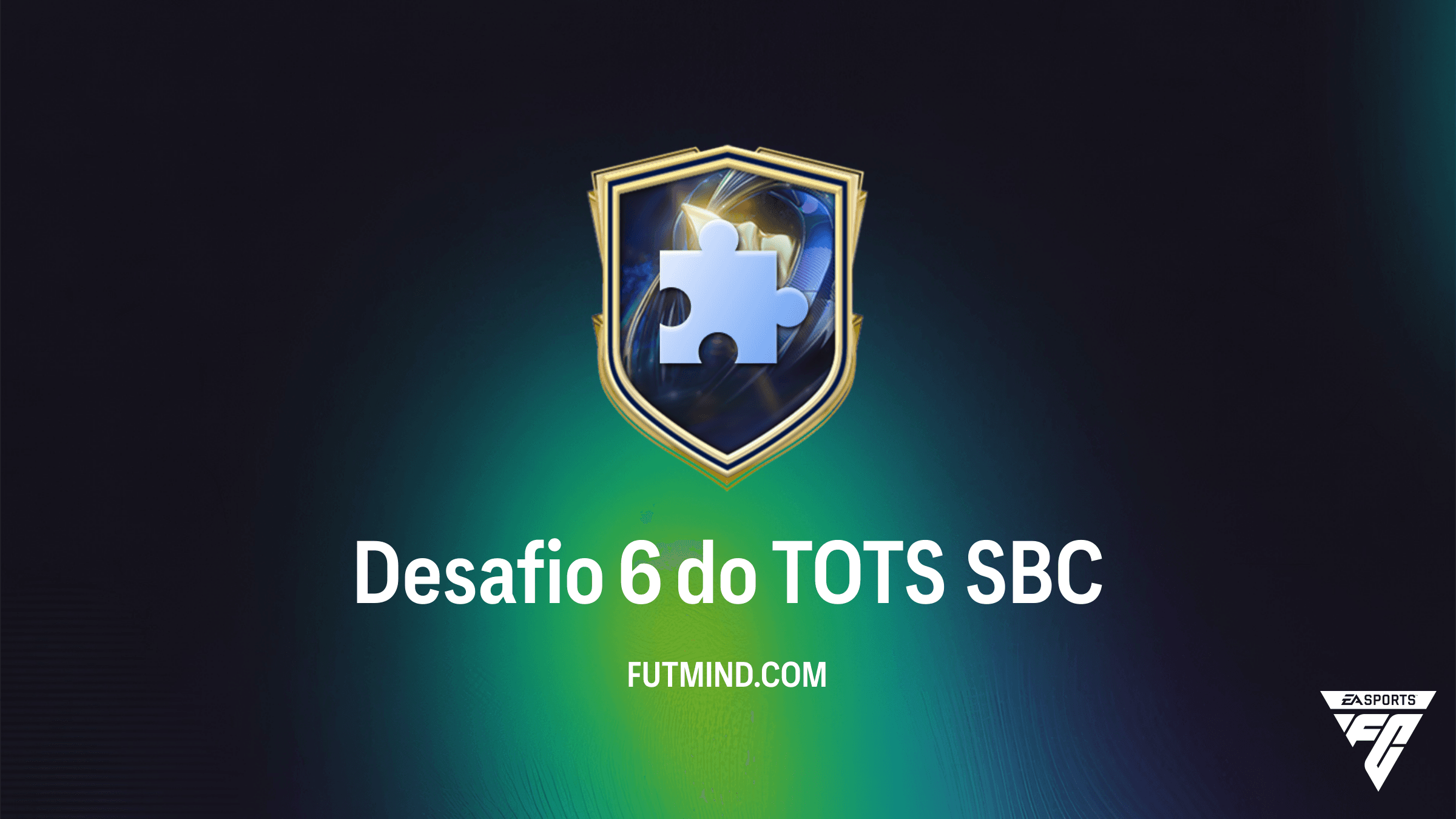 SBC Desafio 6 do TOTS no FC 26: Guia Completo e Vale a Pena?