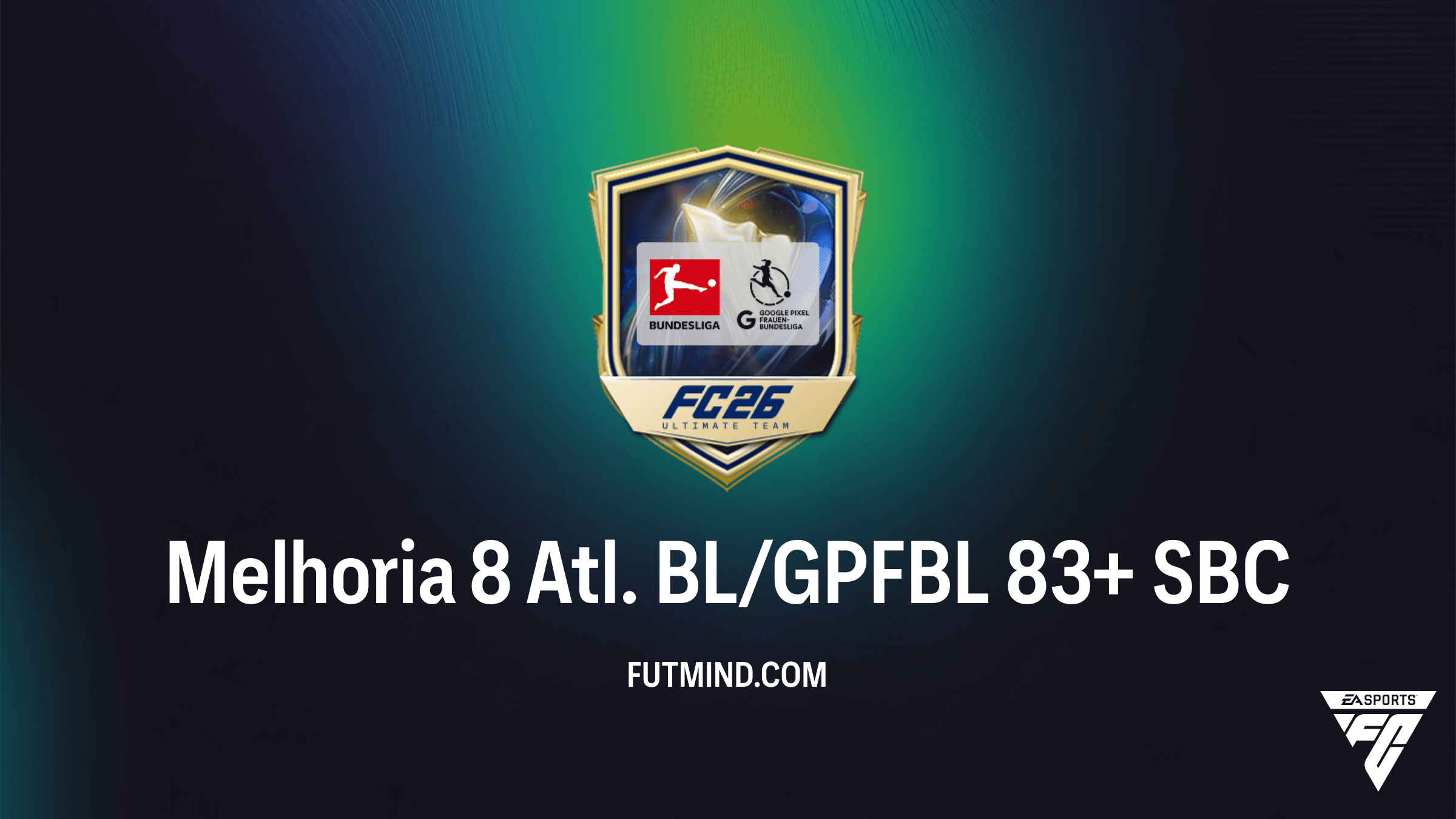 SBC Melhoria 8 Atl. BL/GPFBL 83+: Vale a Pena? Guia de Requisitos e Dicas