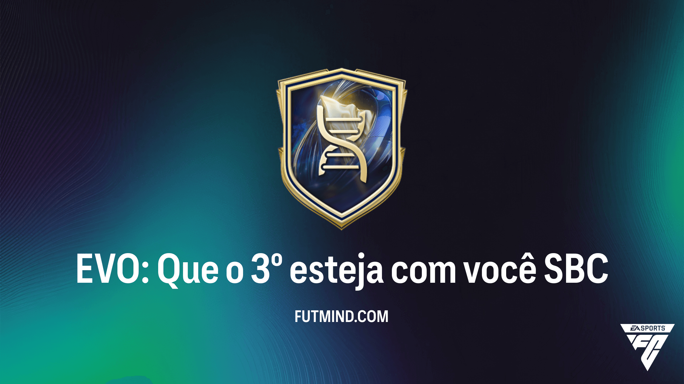 Como completar o SBC EVO: Que o 3º esteja com você no FC 26