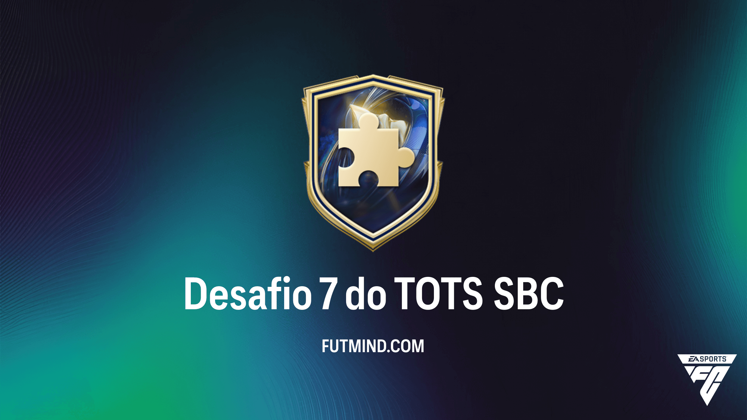 Como Completar o SBC Desafio 7 do TOTS no FC 26: Vale a Pena?