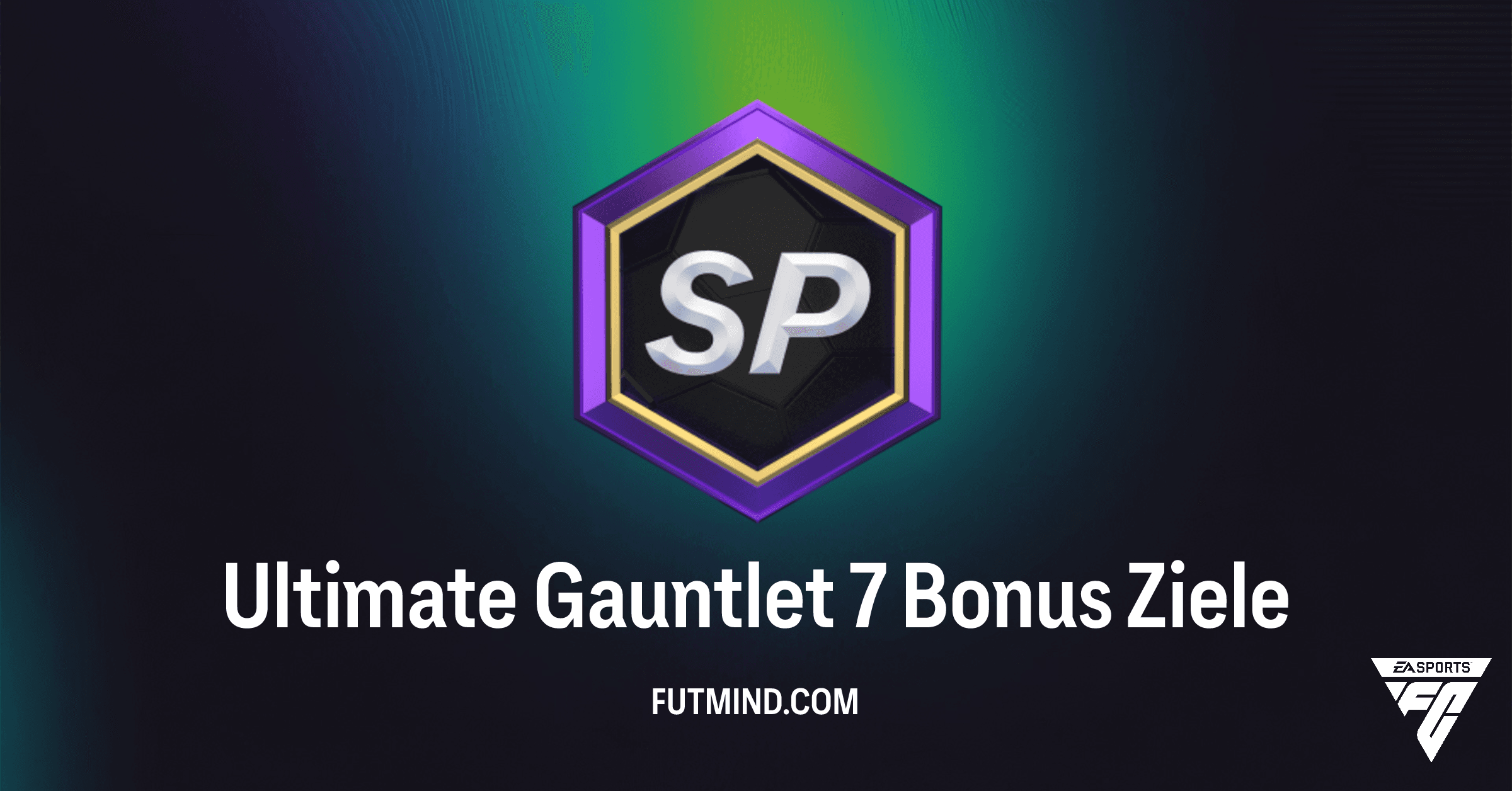 FC 26 Ultimate Team: Unbekanntes Ziel – Belohnungen freischalten im Ultimate Gauntlet 7
